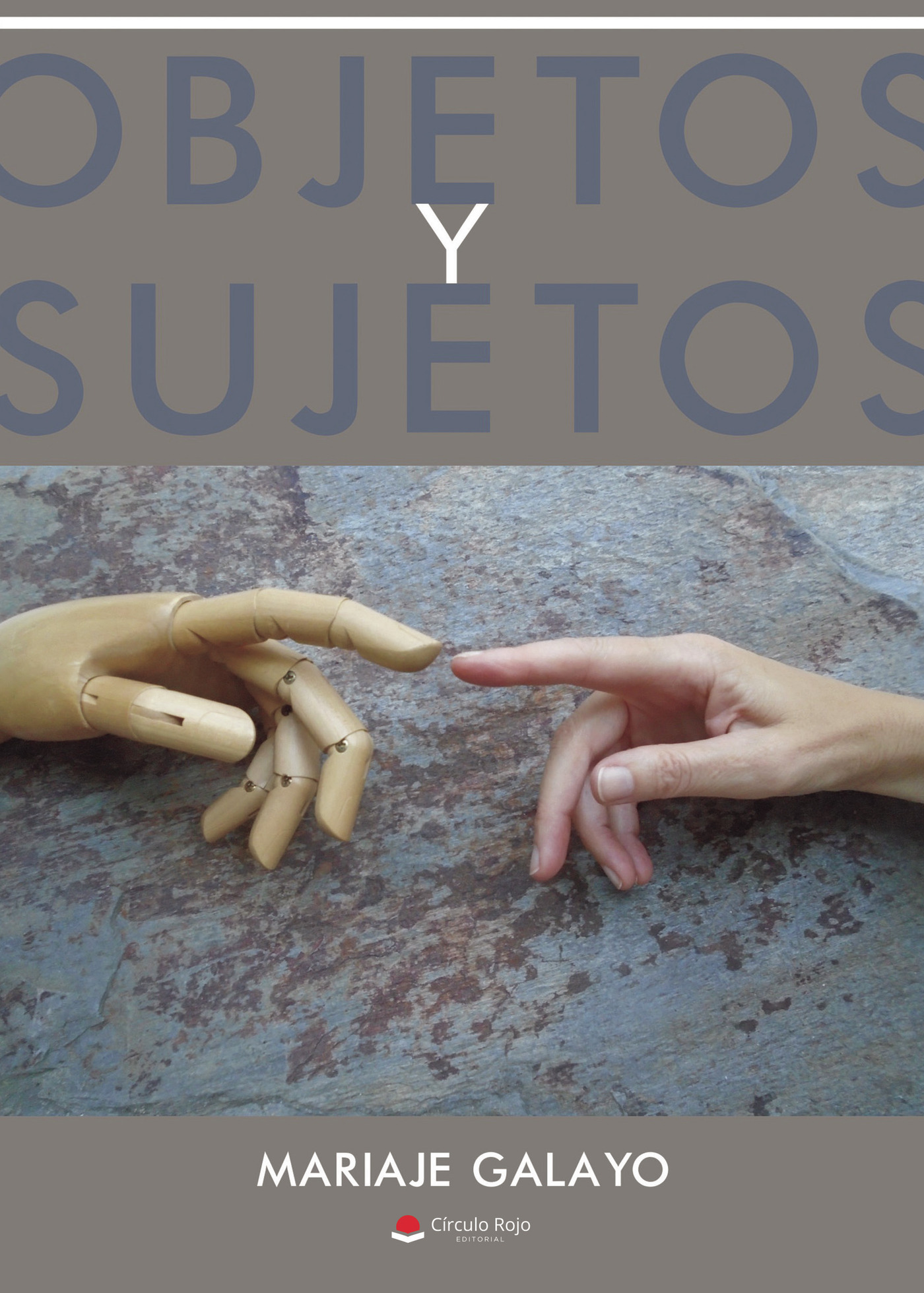 Portada de Objetos y sujetos · María Jesús Galayo Coya