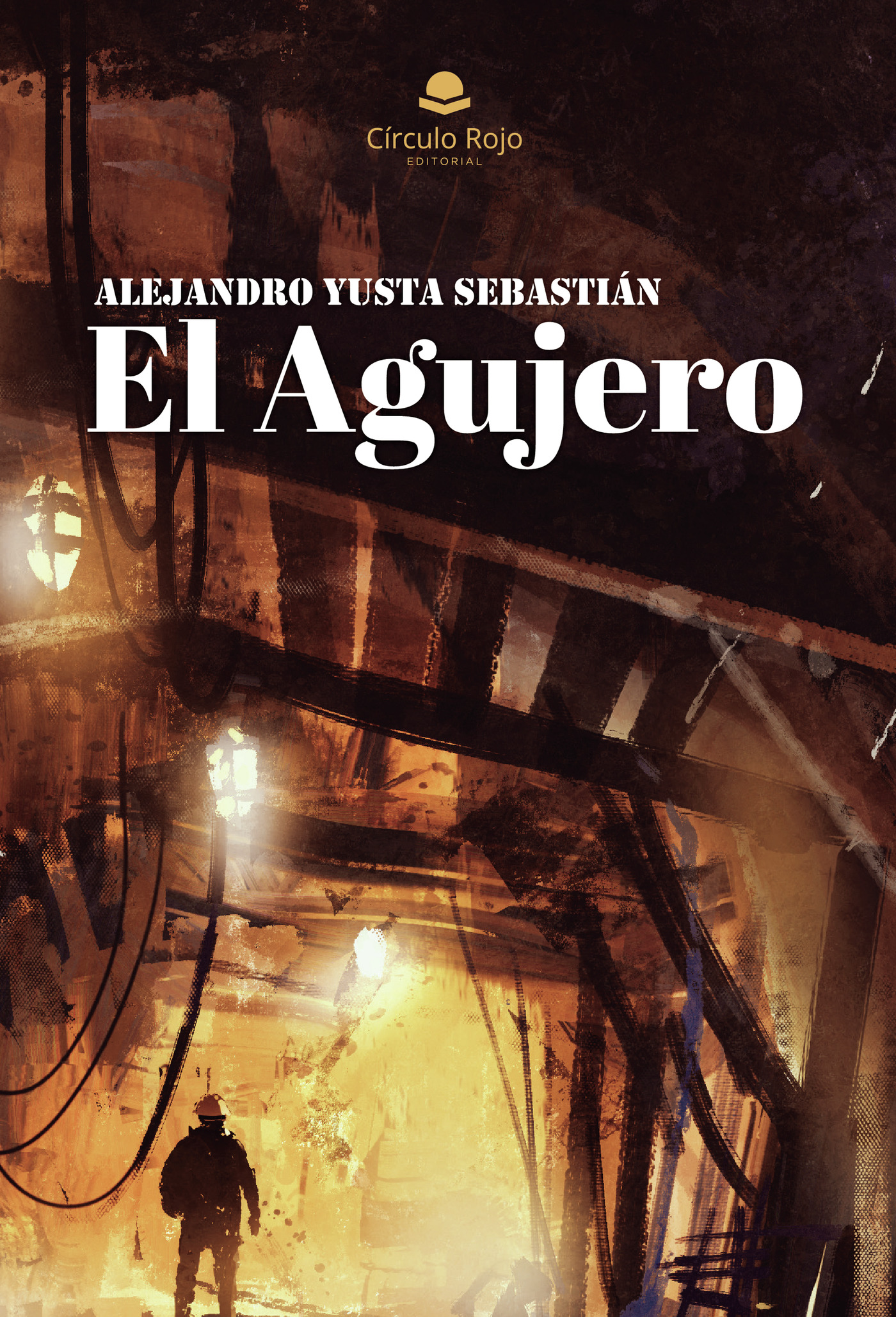 Portada de El agujero · Alejandro Yusta Sebastián