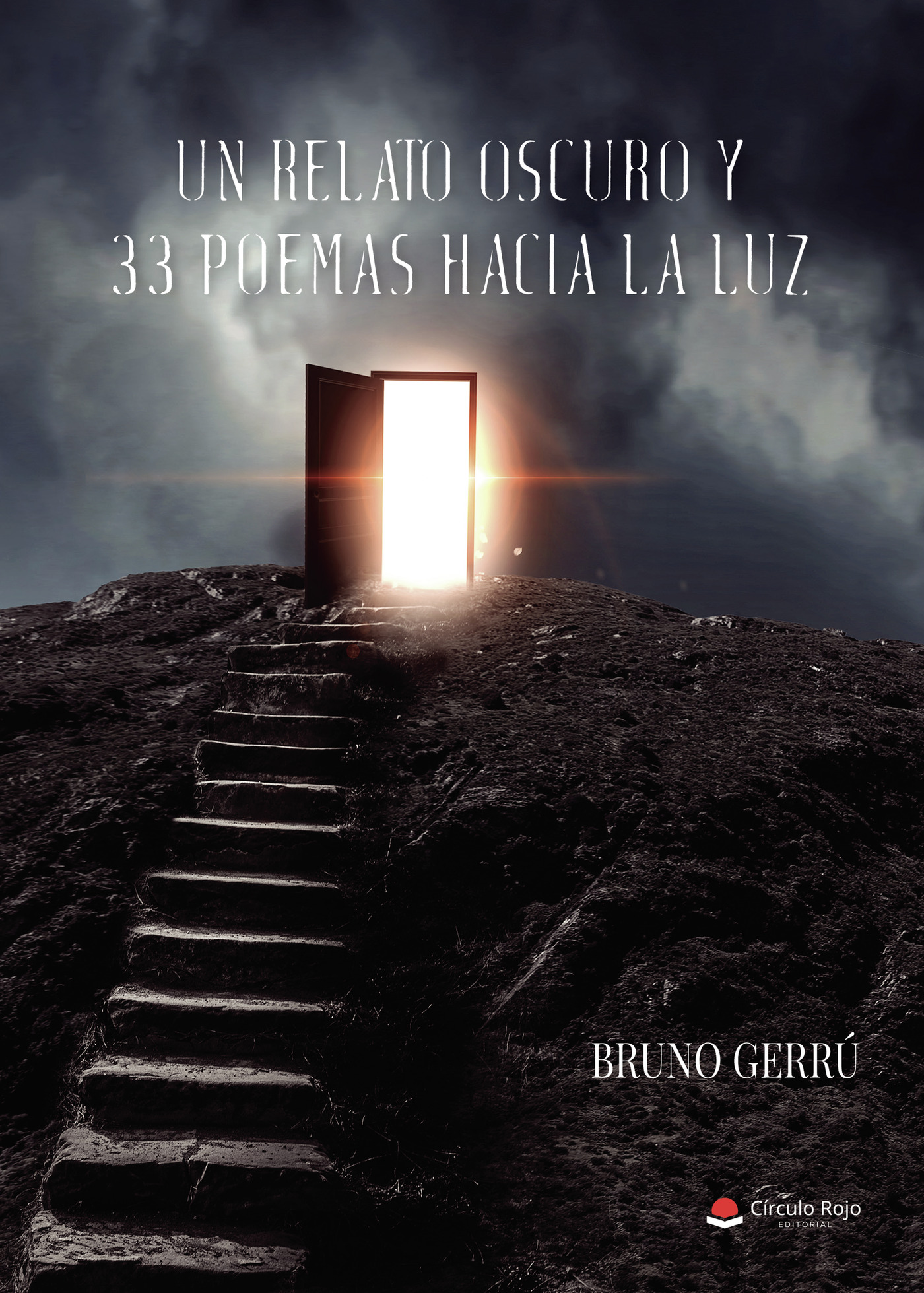 Portada de Un relato oscuro y 33 poemas hacia la luz