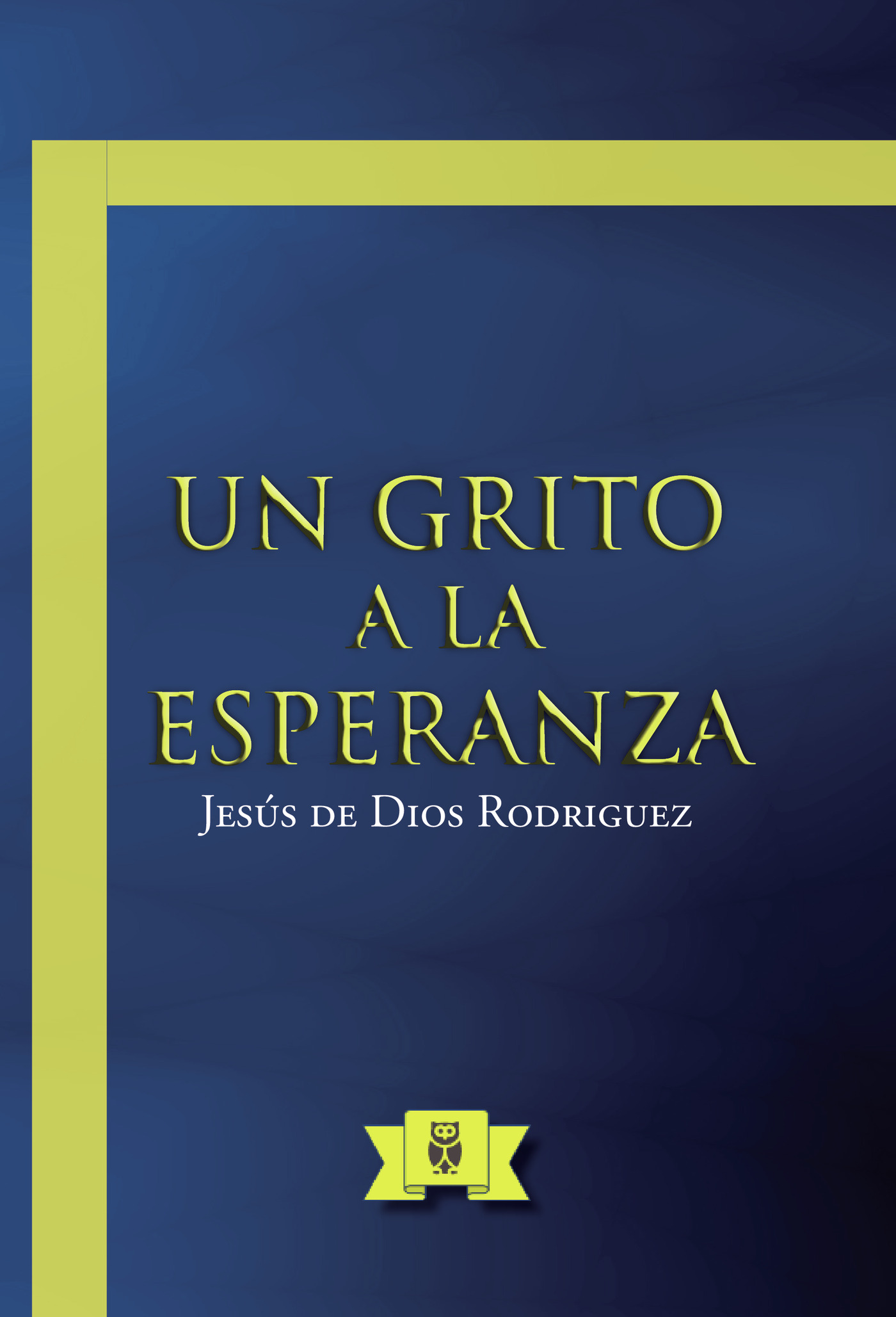 Portada de Un grito a la esperanza