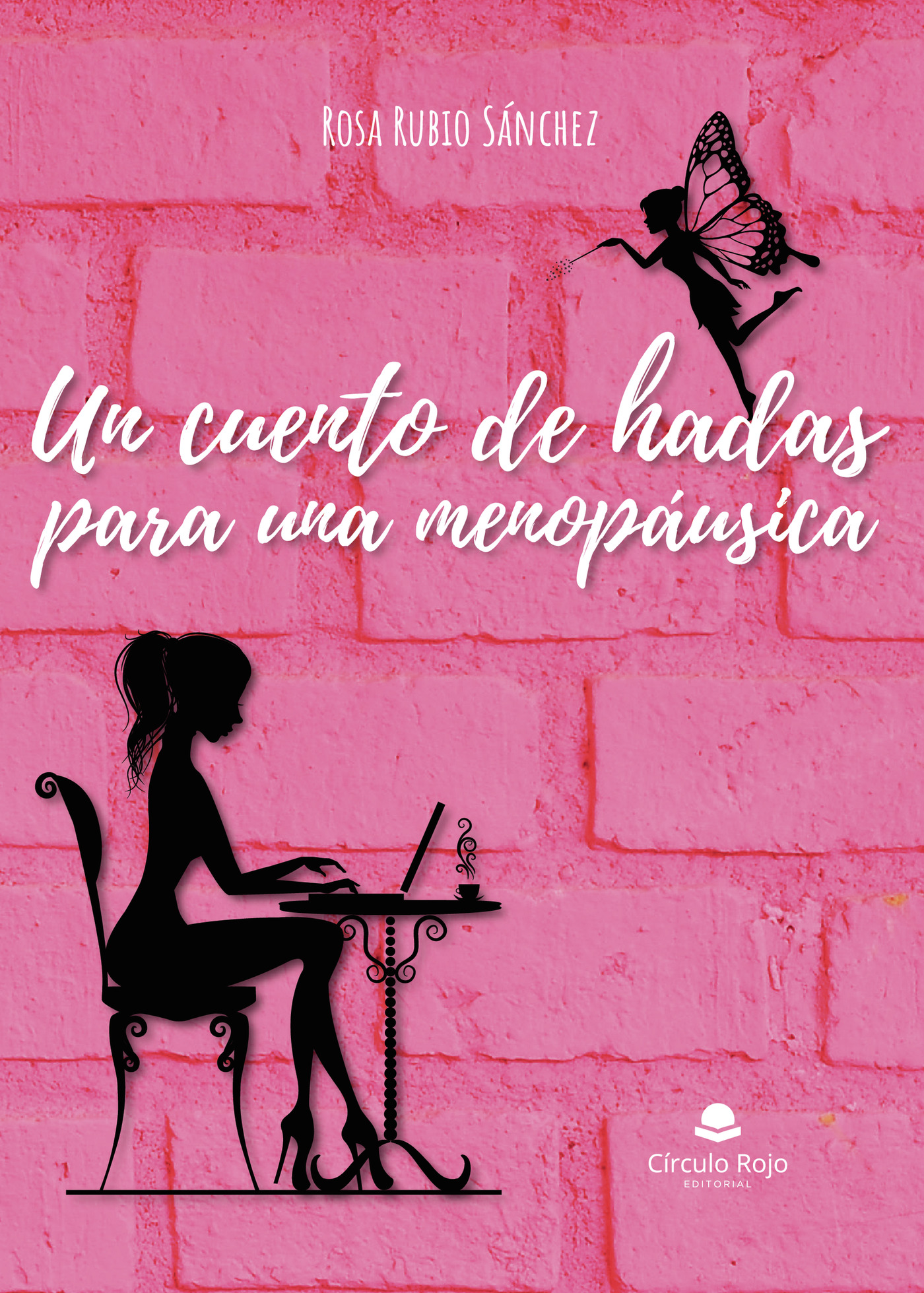 Portada de Un cuento de hadas para una menopáusica · Rosa Rubio Sánchez
