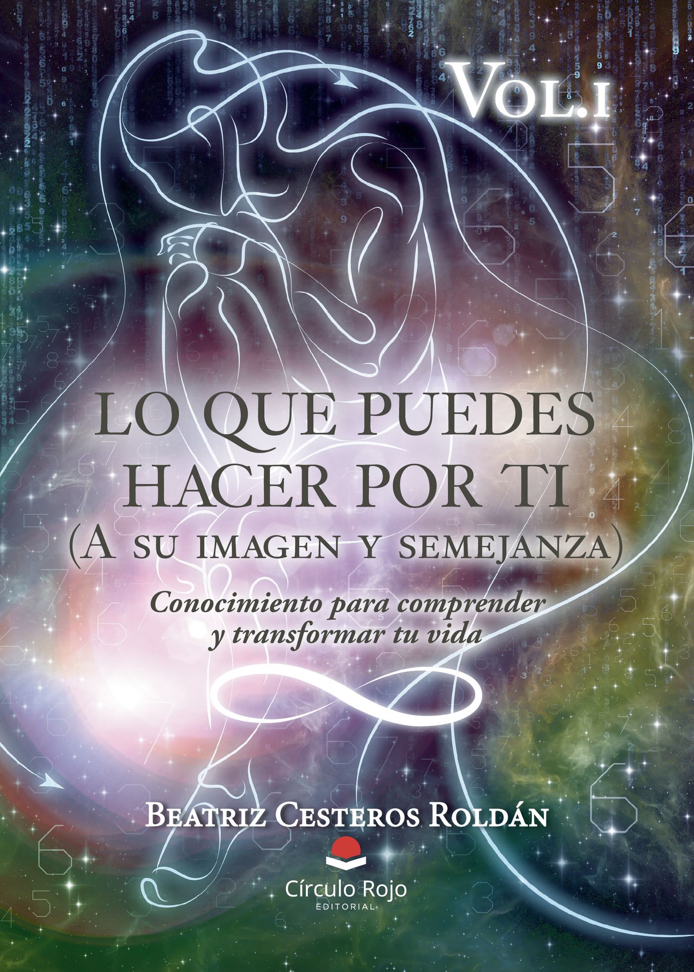 Portada de Lo que puedes hacer por ti (A su imagen y semejanza) Vol.1