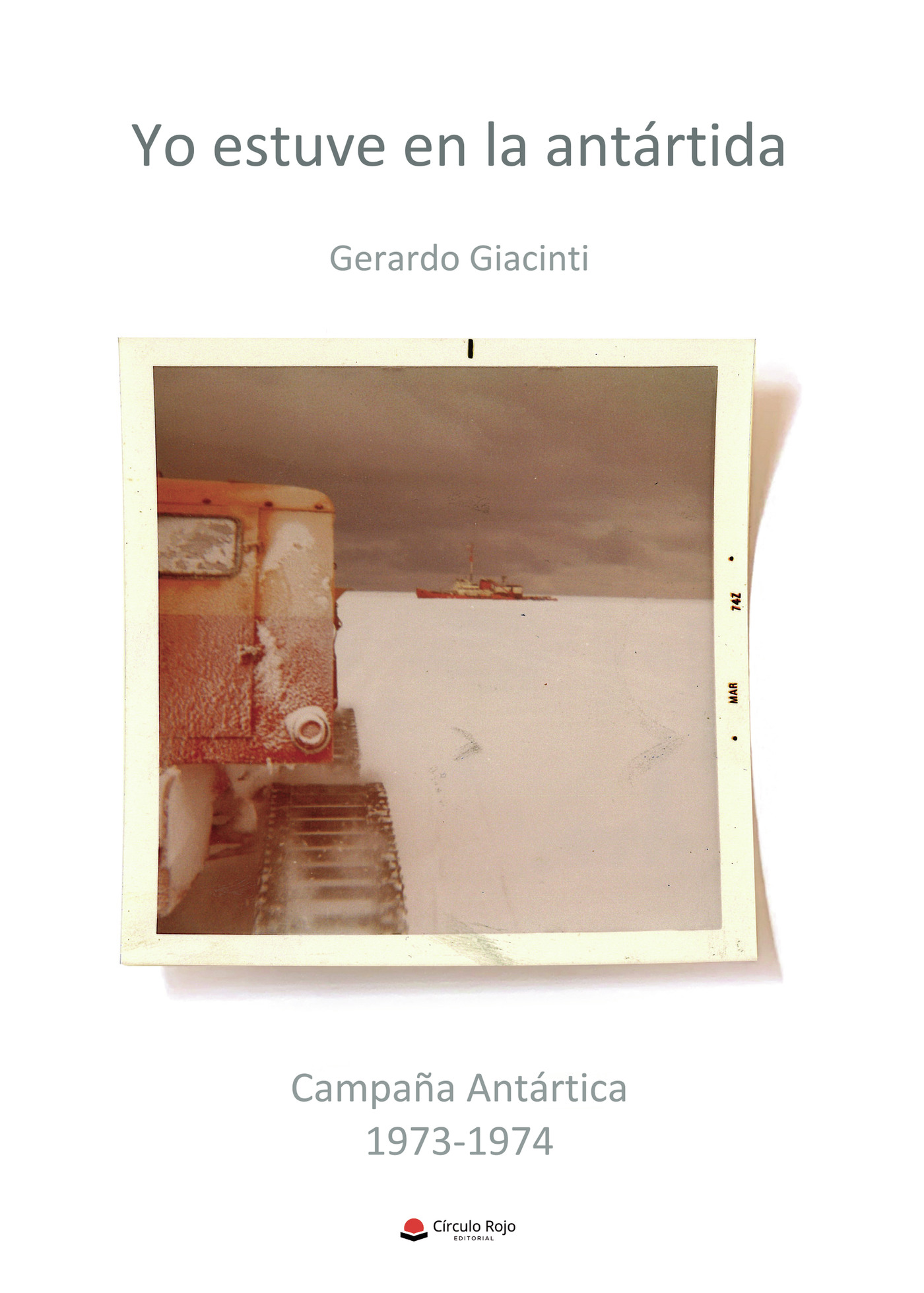 Portada de Yo estuve en la Antártida · Gerardo Giacinti