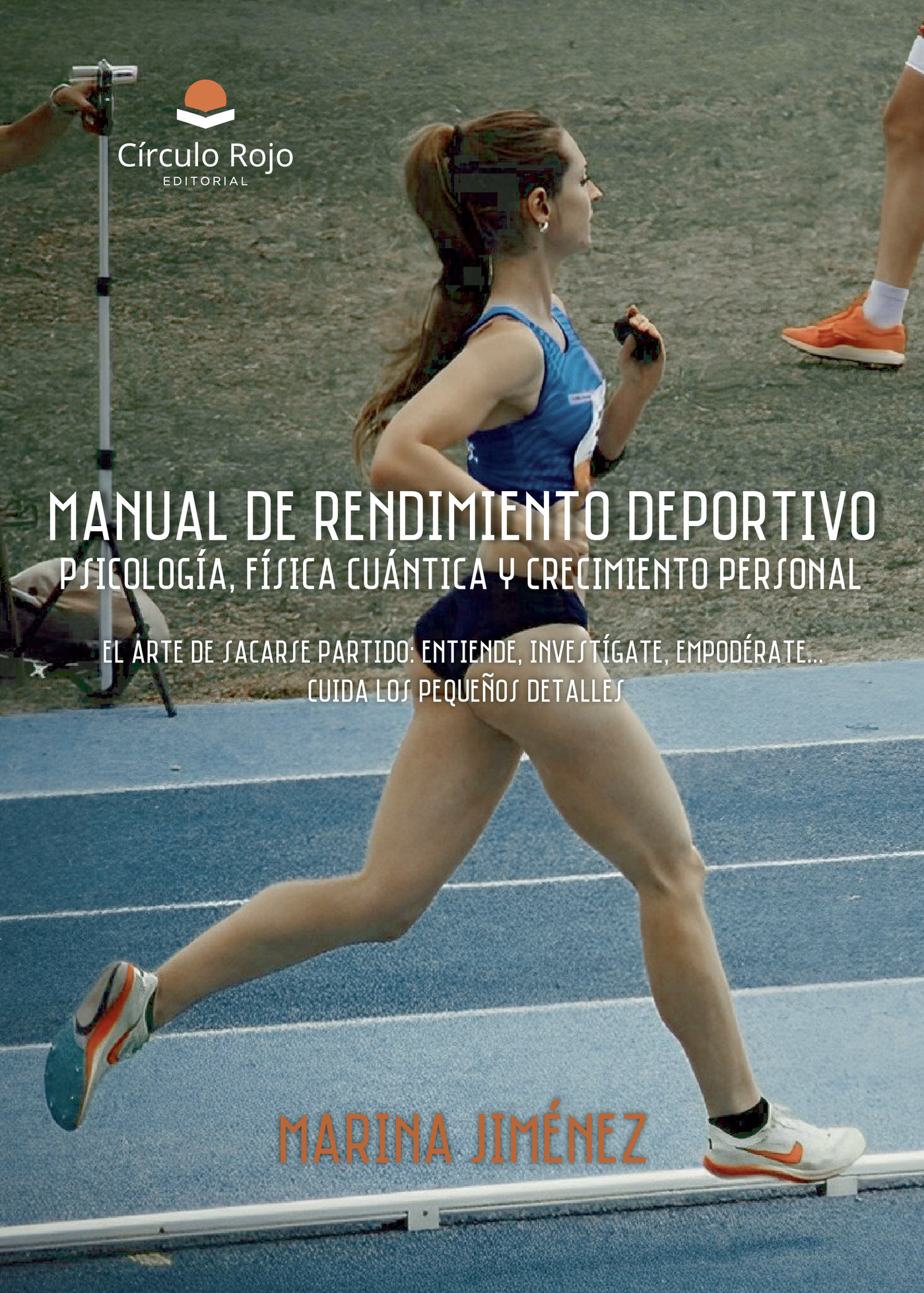 Portada de Manual de rendimiento deportivo: psicología, física cuántica y crecimiento personal.