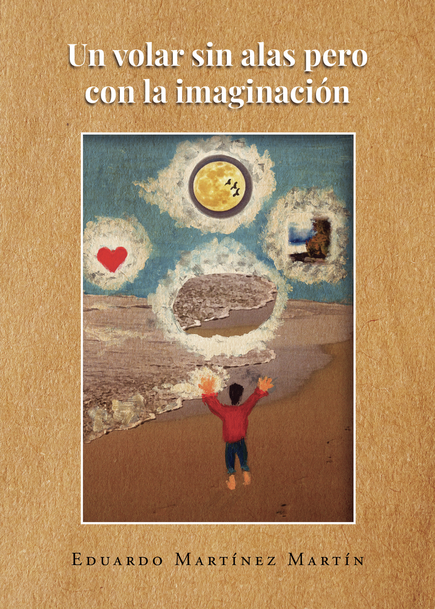 Portada de Un volar sin alas pero con la imaginación