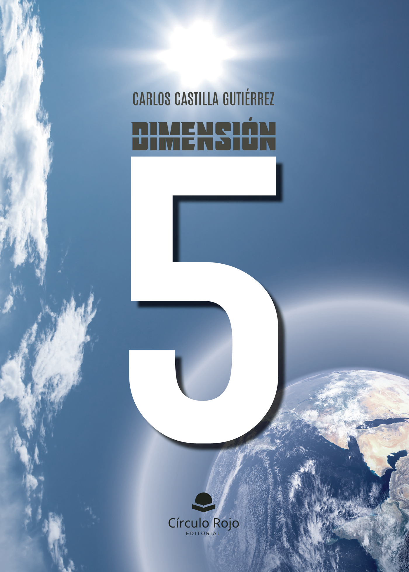 Portada de Dimensión 5 · CARLOS CASTILLA GUTIÉRREZ