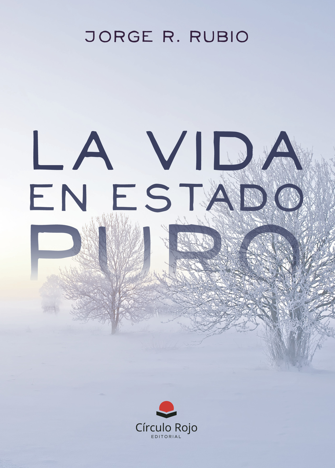 Portada de La vida en estado puro