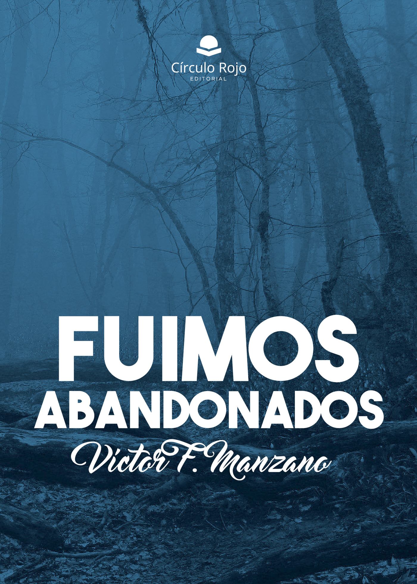 Portada de Fuimos abandonados