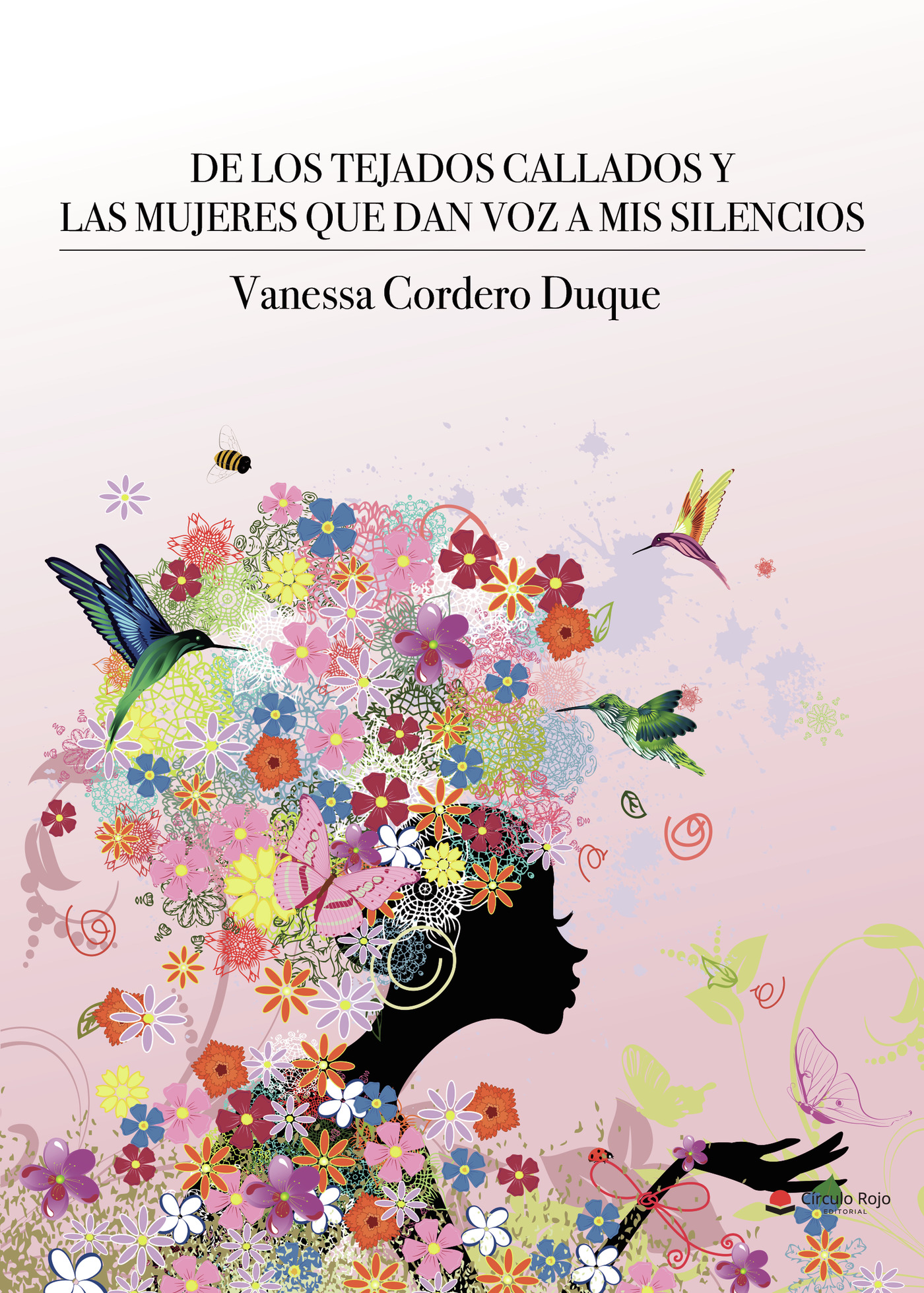 Portada de De los tejados callados y las mujeres que dan voz a mis silencios