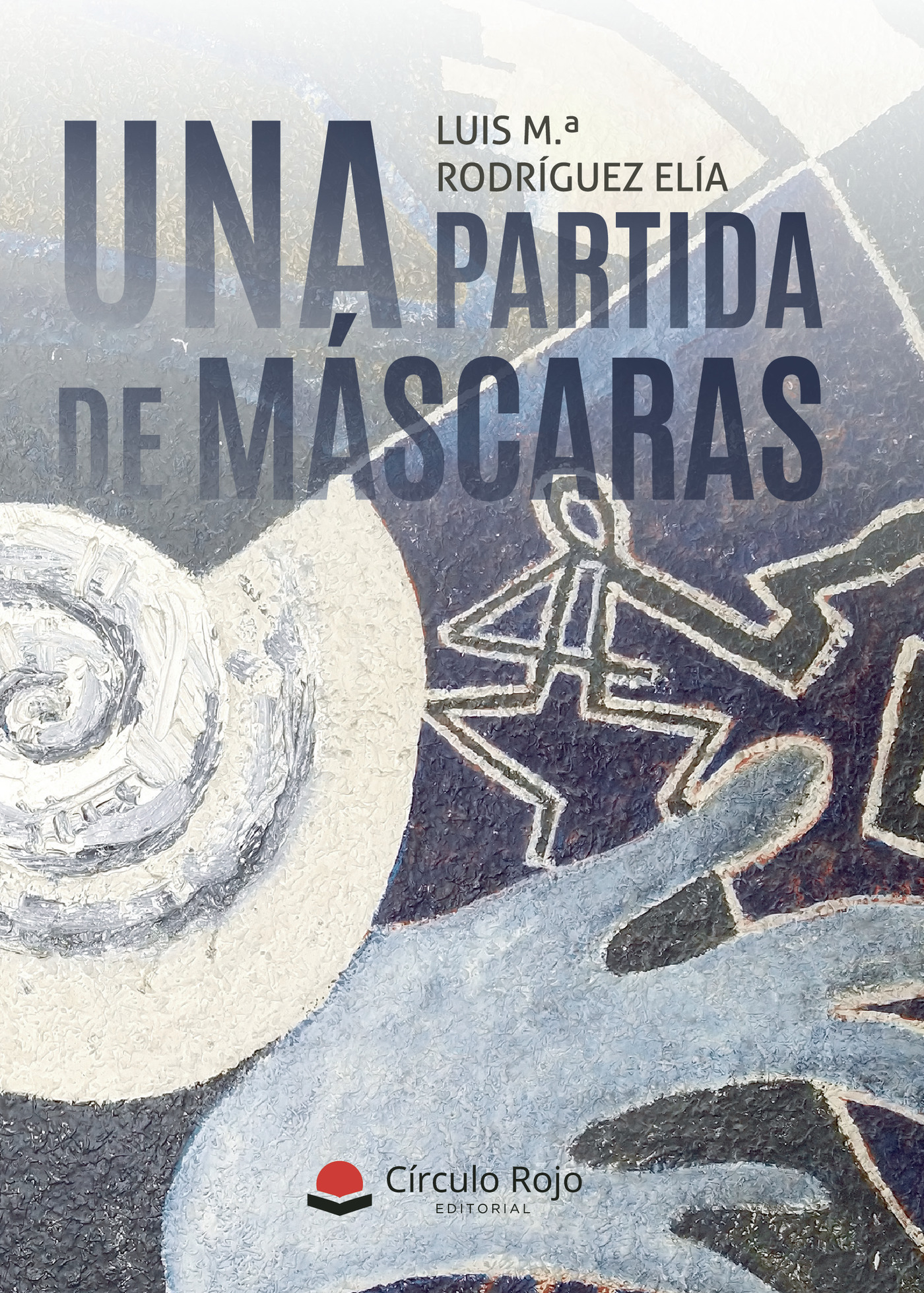 Portada de Una partida de máscaras · Luis Mª Rodríguez Elía