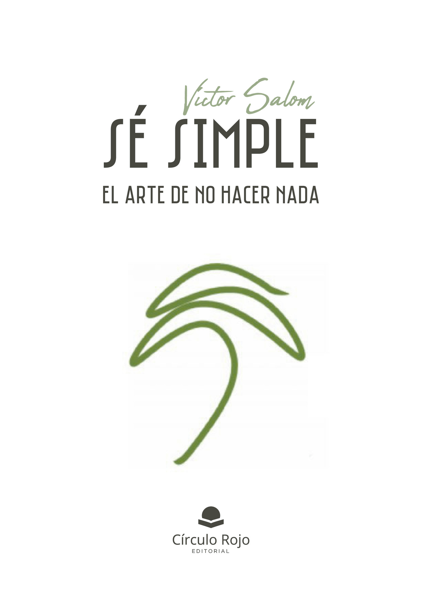 Portada de Sé simple