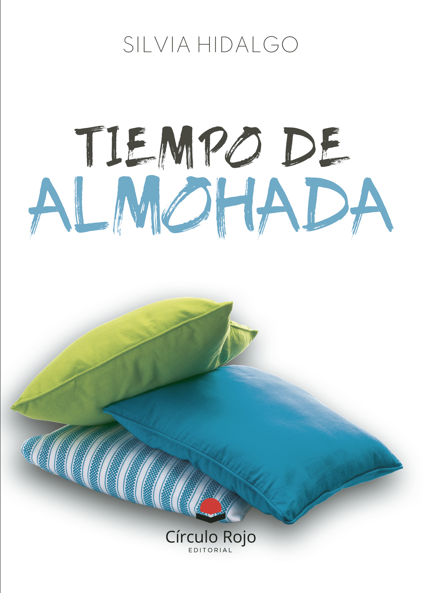 Portada de Tiempo de almohada · Silvia Hidalgo