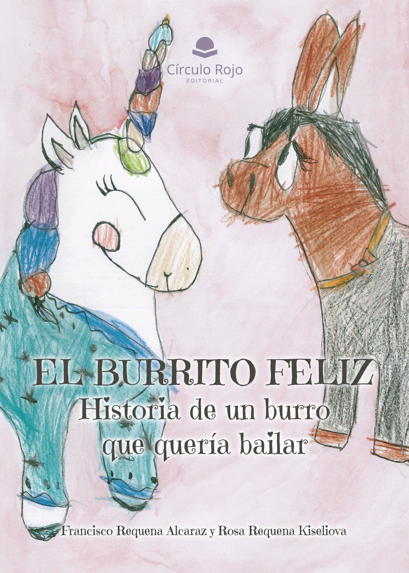 Portada de El burrito feliz: historia de un burro que quería bailar · Rosa Requena Kiseliova