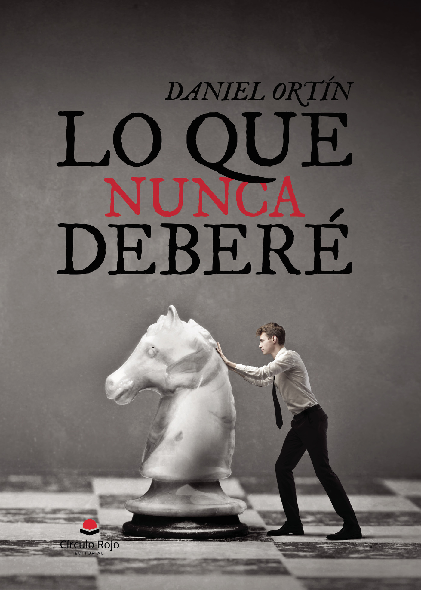 Portada de Lo que nunca deberé