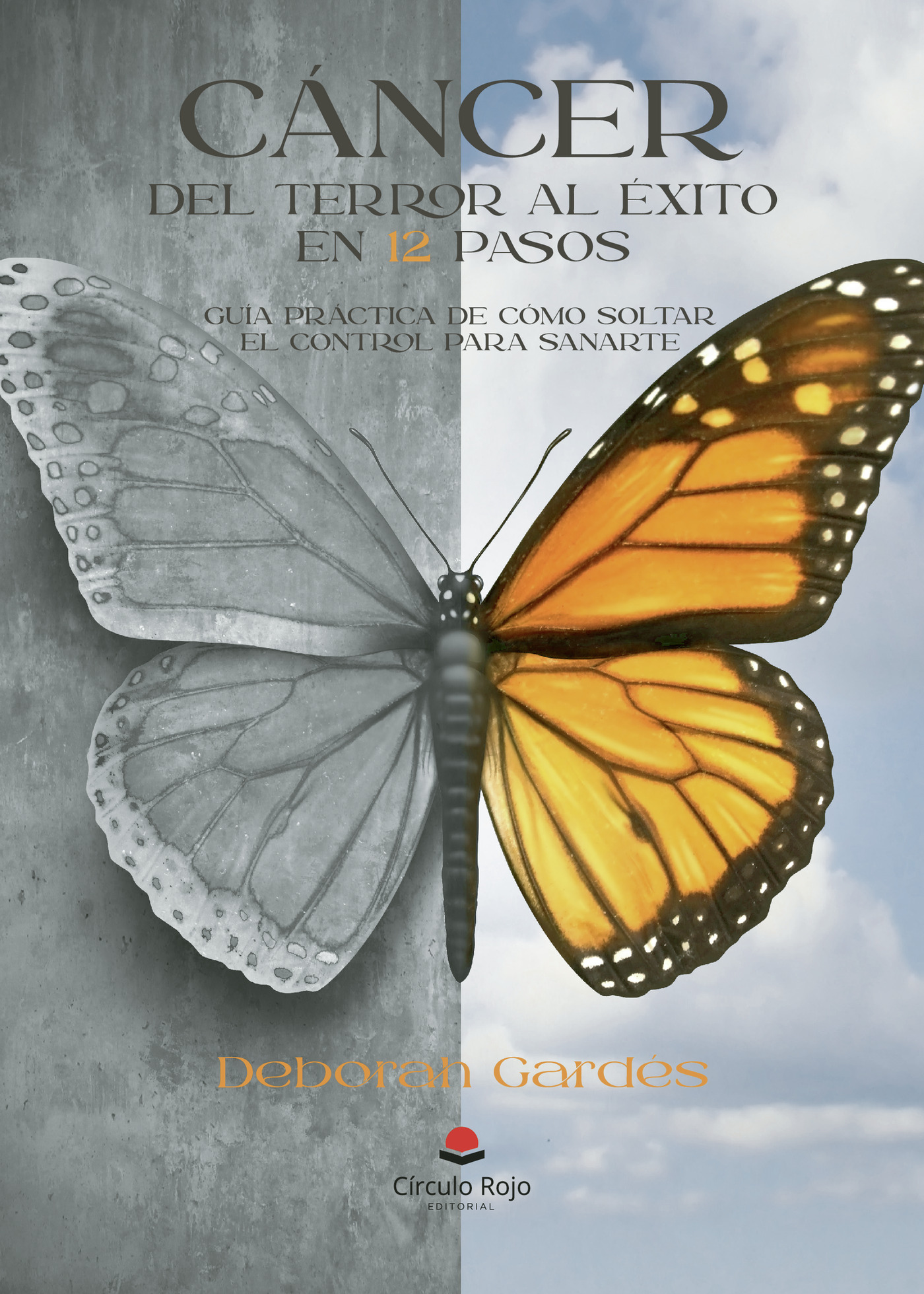 Portada de Cáncer, del terror al éxito en 12 pasos