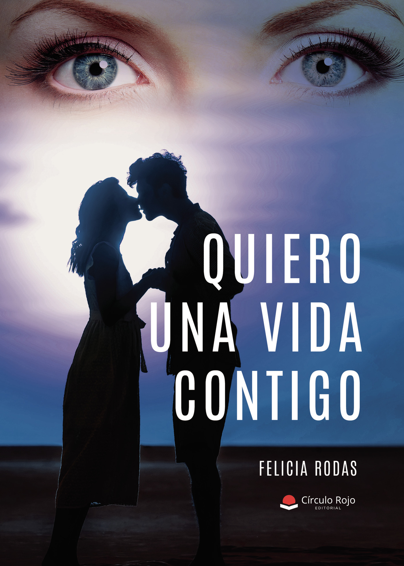 Portada de Quiero una vida contigo · Felicia Rodas