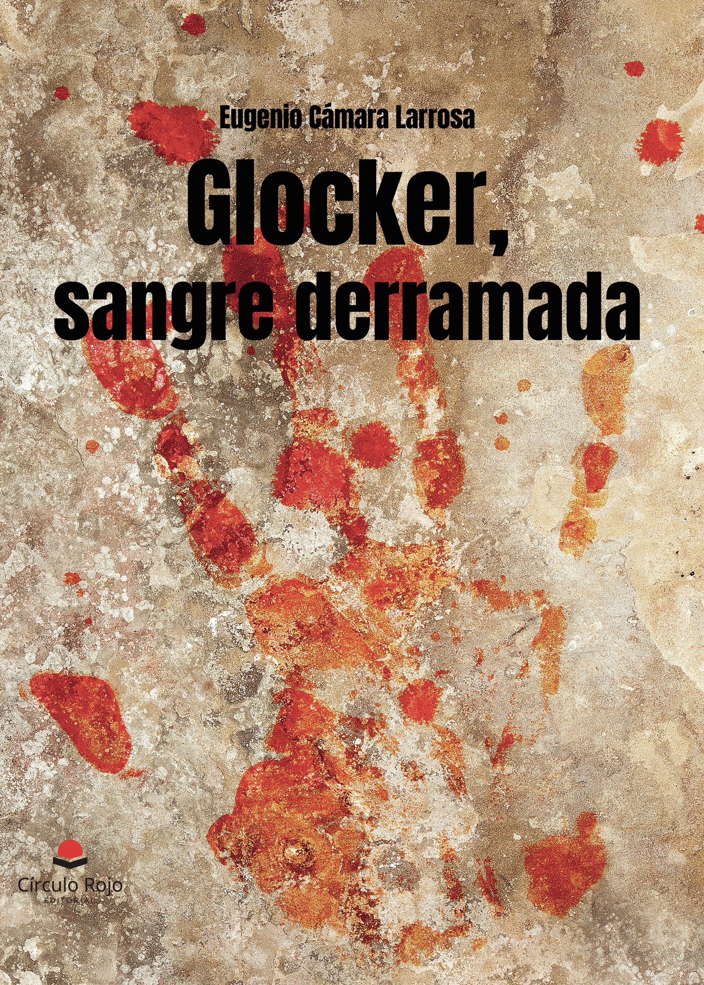 Portada de Glocker, sangre derramada · Eugenio Cámara Larrosa