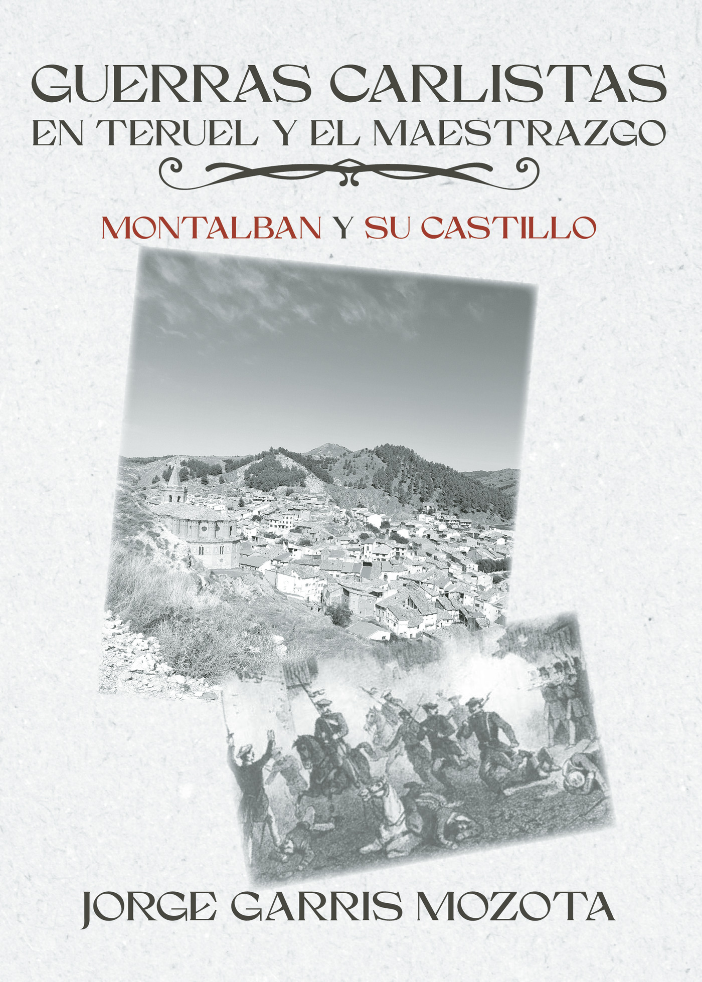 Portada de Guerras carlistas en Teruel y el maestrazgo