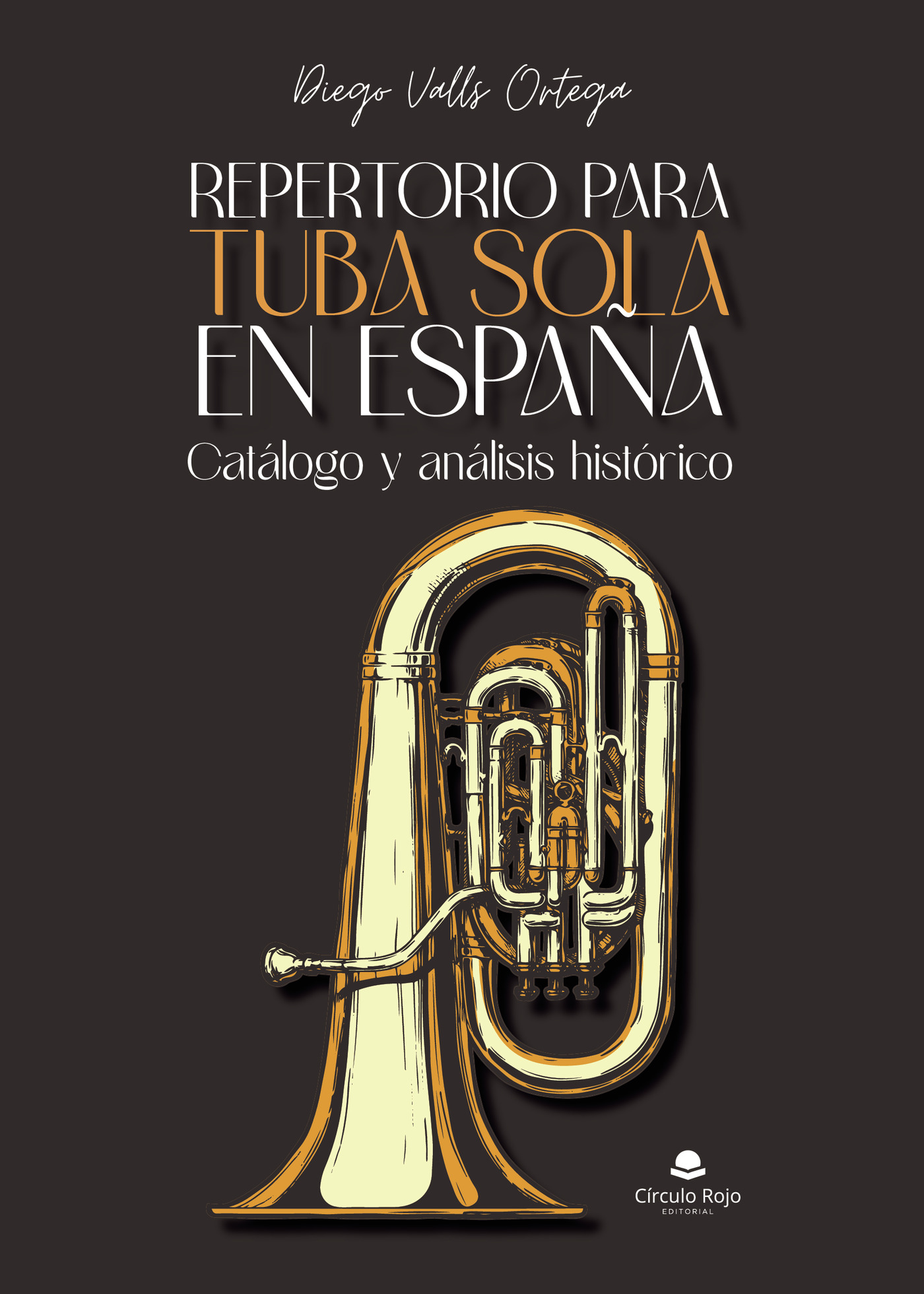 Portada de Repertorio para tuba sola en España: Catálogo y análisis histórico