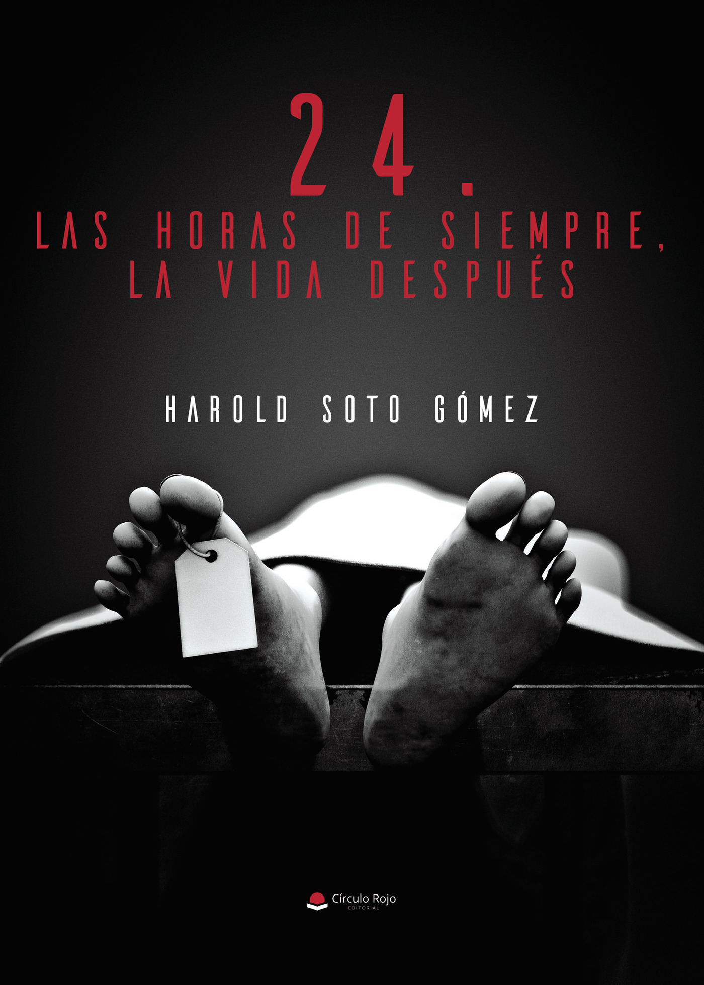 Portada de 24. Las horas de siempre, la vida después · Harold Soto Gómez