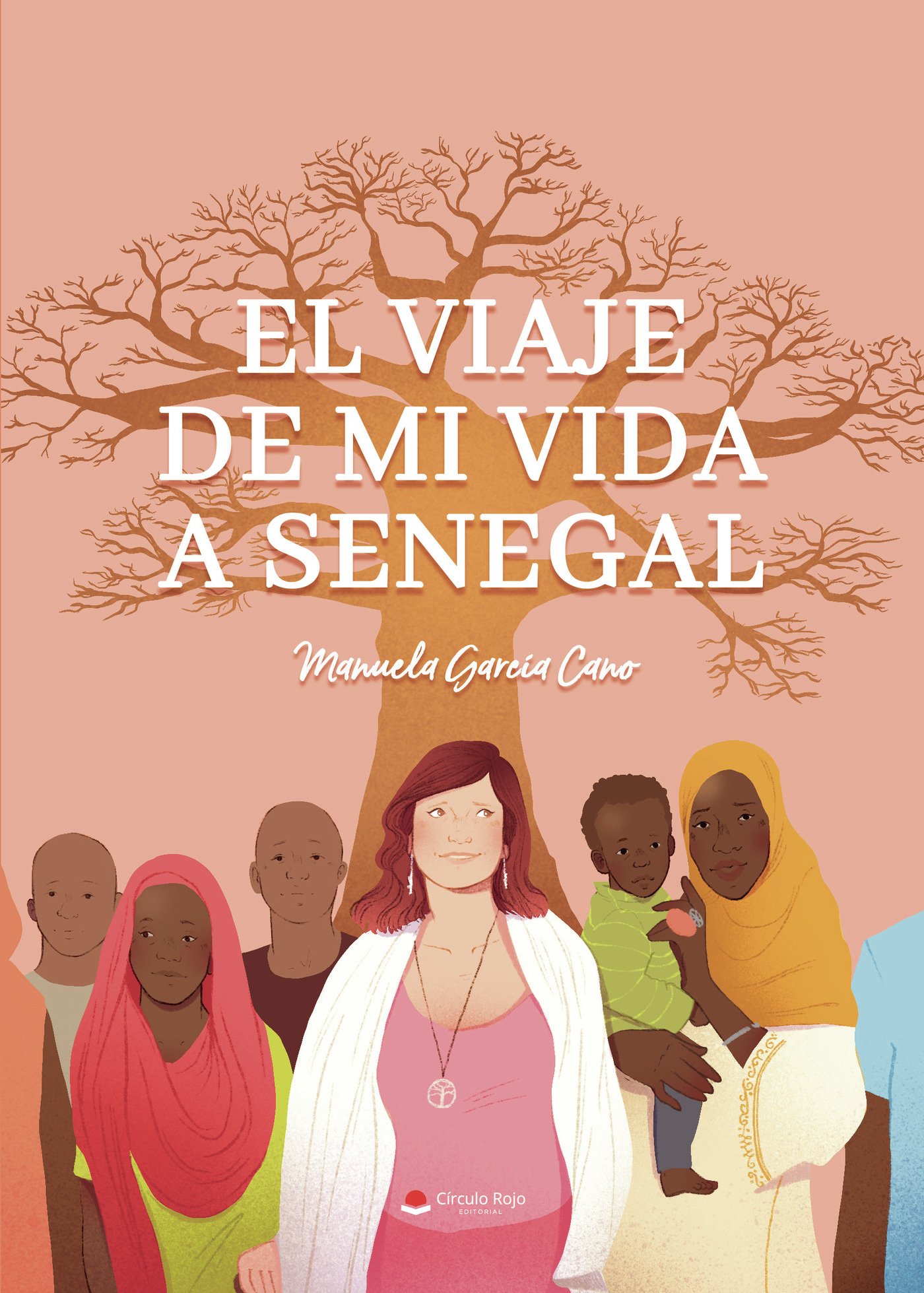 Portada de El viaje de mi vida a Senegal · Manuela García Cano