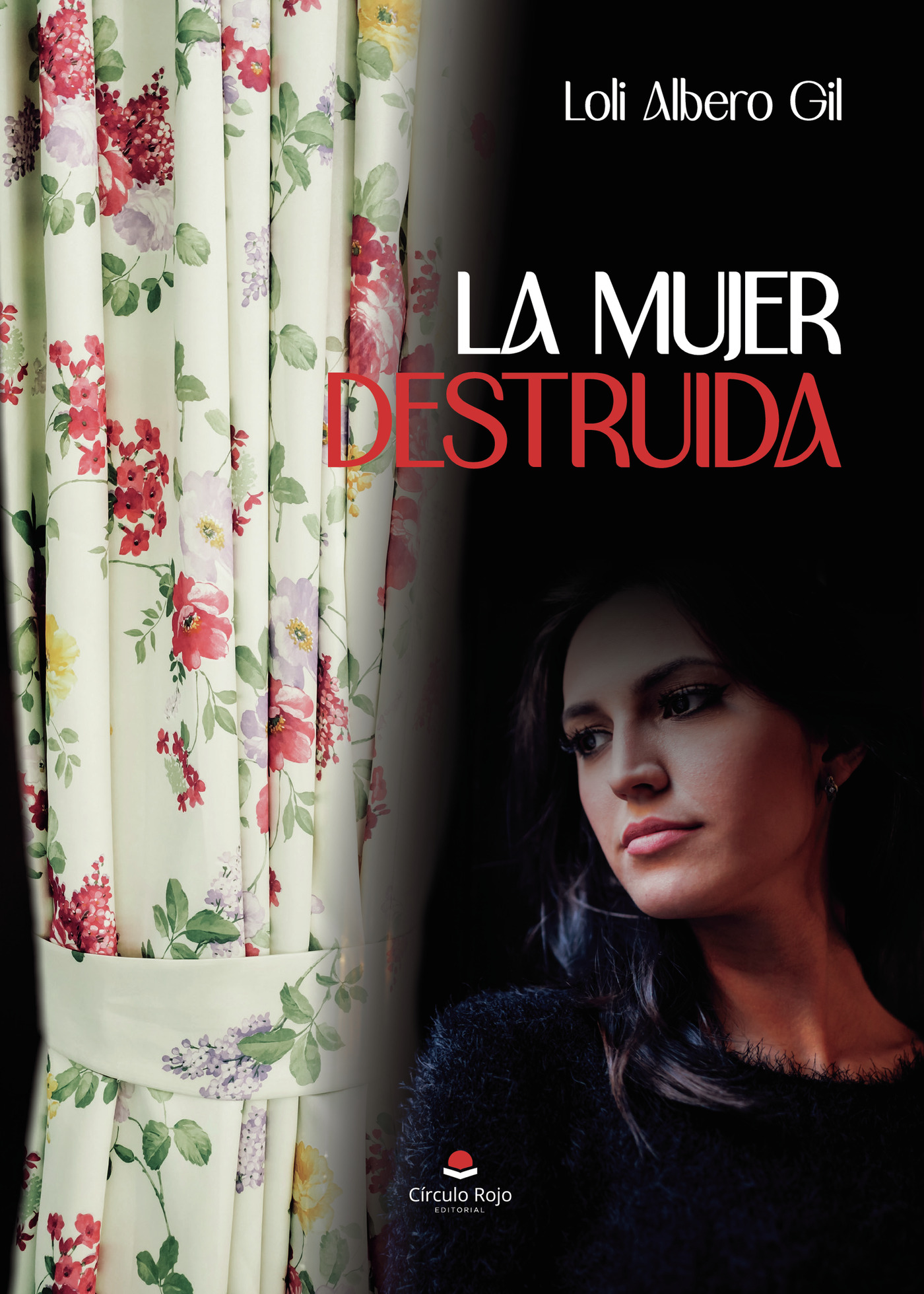 Portada de La mujer destruida · Loli Albero Gil