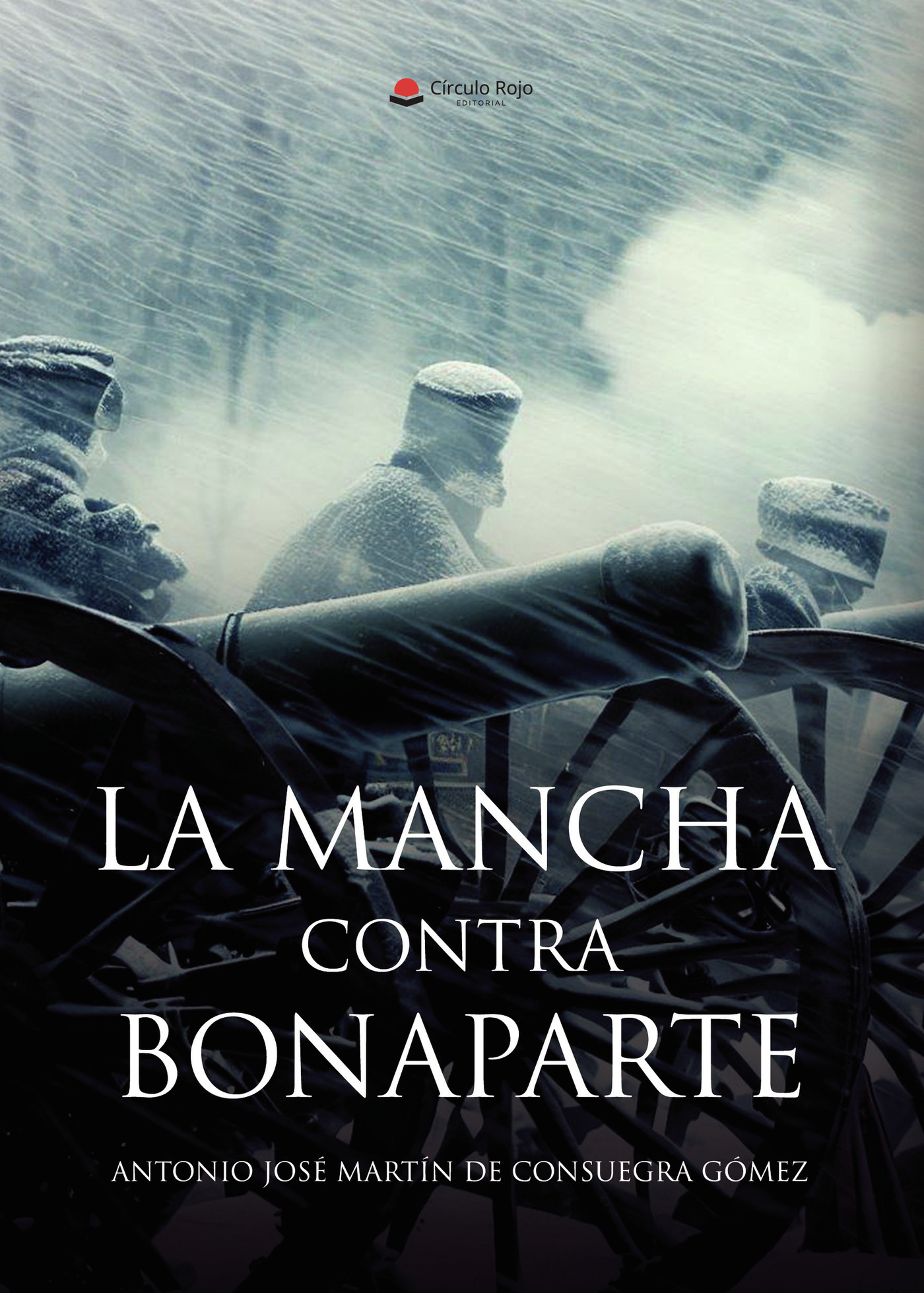 Portada de La Mancha contra Bonaparte · Antonio José Martín de Consuegra Gómez