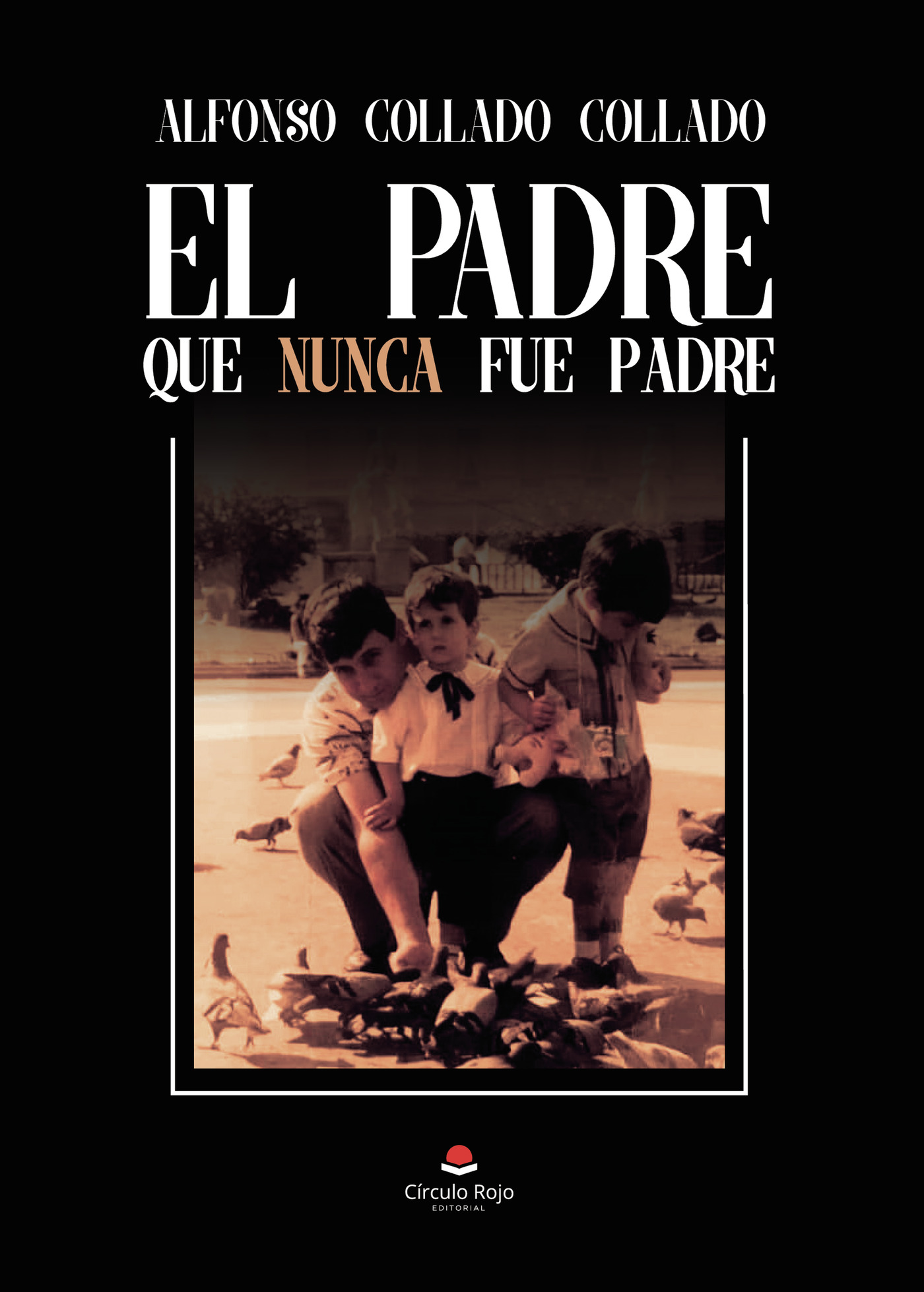 Portada de El padre que nunca fue padre