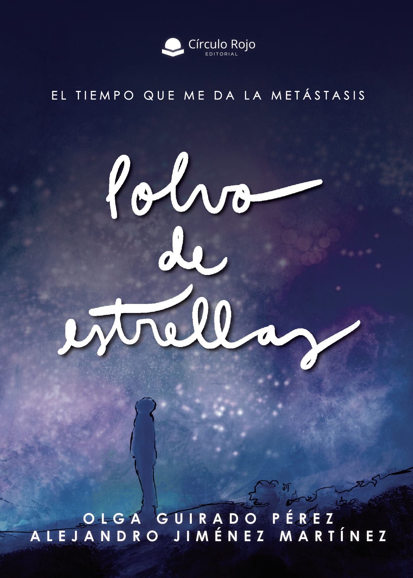 Portada de Polvo de estrellas. El tiempo que me da la metástasis · Alejandro Jiménez Martínez