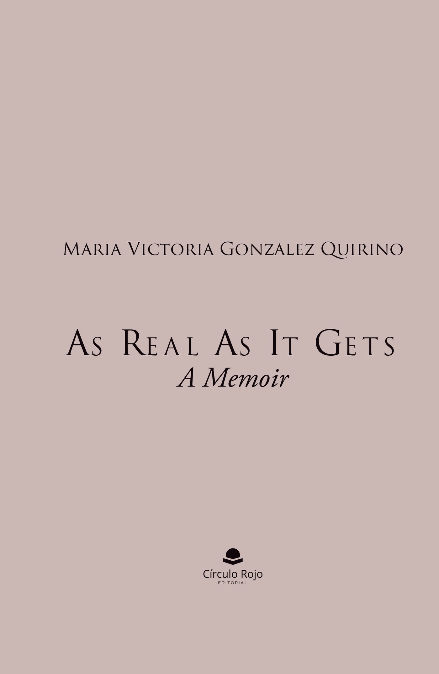 Portada de As real as it gets: a memoir