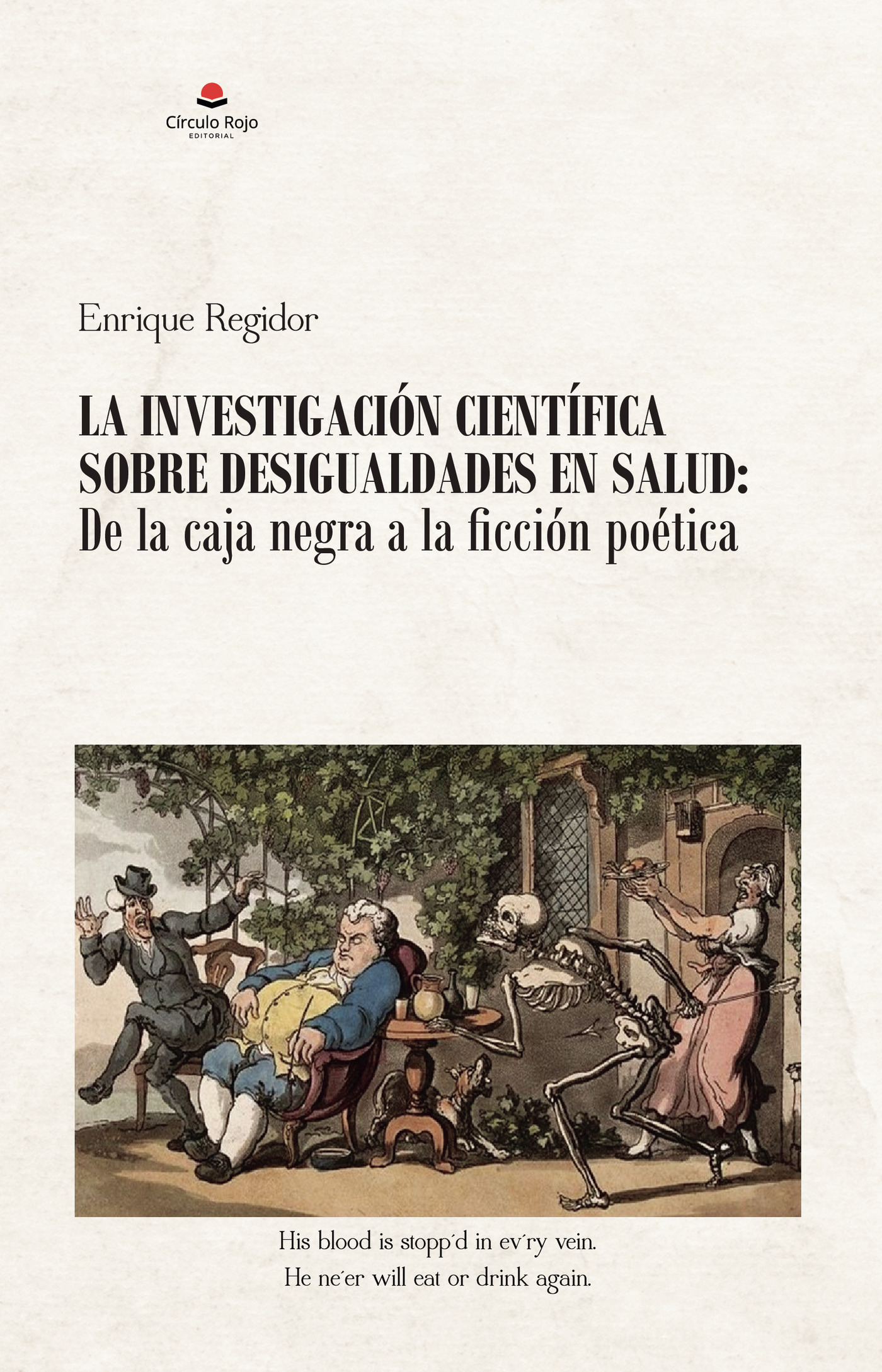 Portada de La investigación científica sobre desigualdades en salud: de la caja negra a la ficción poética · Enrique Regidor