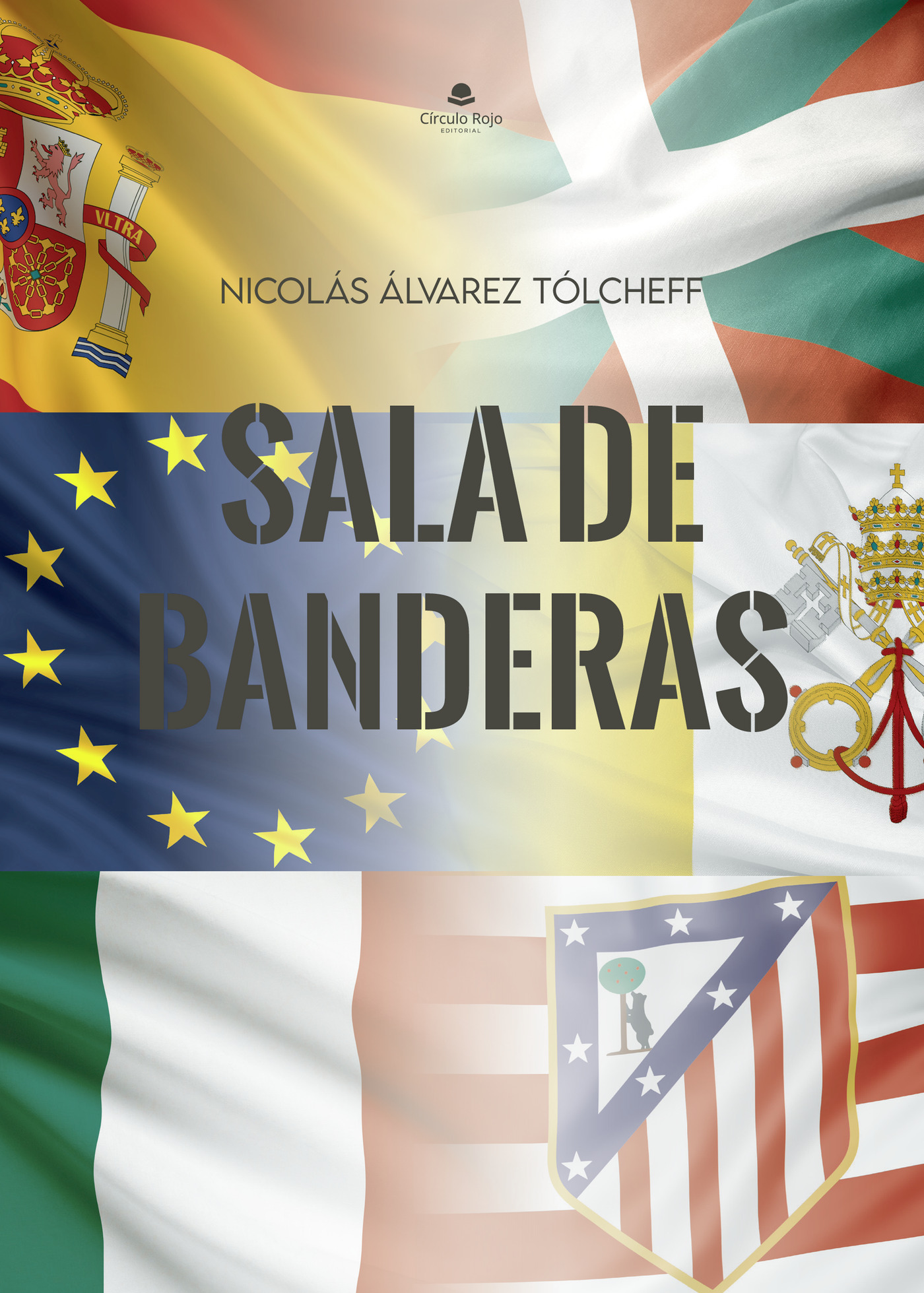 Portada de Sala de banderas · Nicolás Alvarez Tólcheff