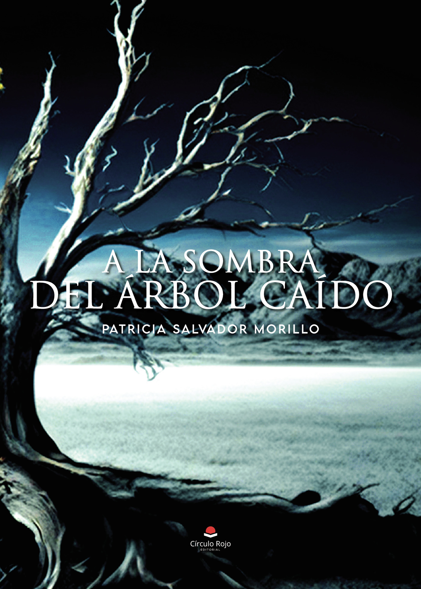 Portada de A la sombra del árbol caído · Patricia Salvador Morillo