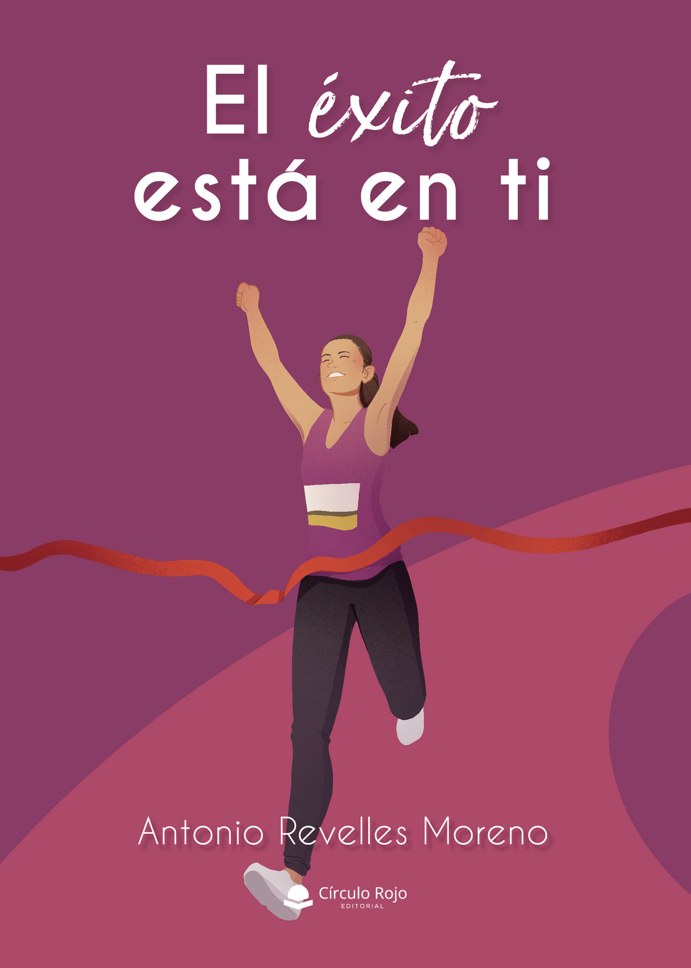 Portada de El éxito está en ti · Antonio Revelles Moreno