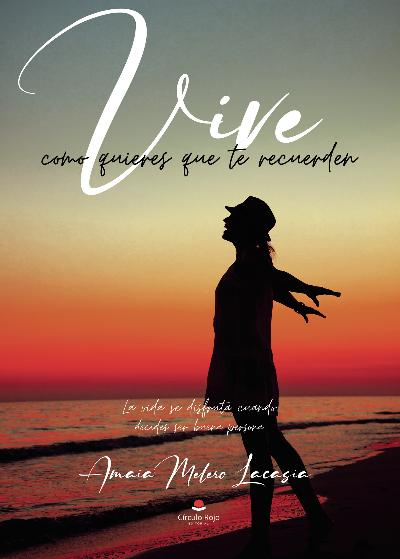 Portada de Vive como quieras que te recuerden
