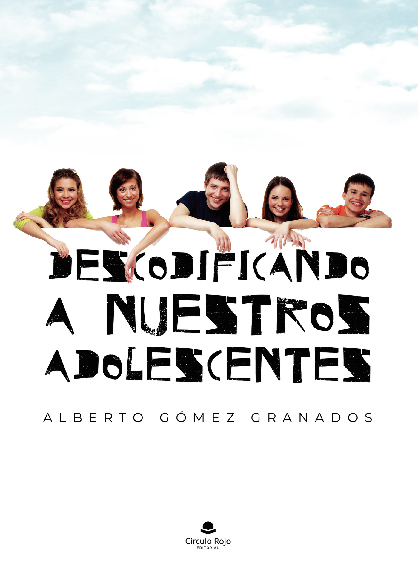 Portada de Descodificando a nuestros adolescentes