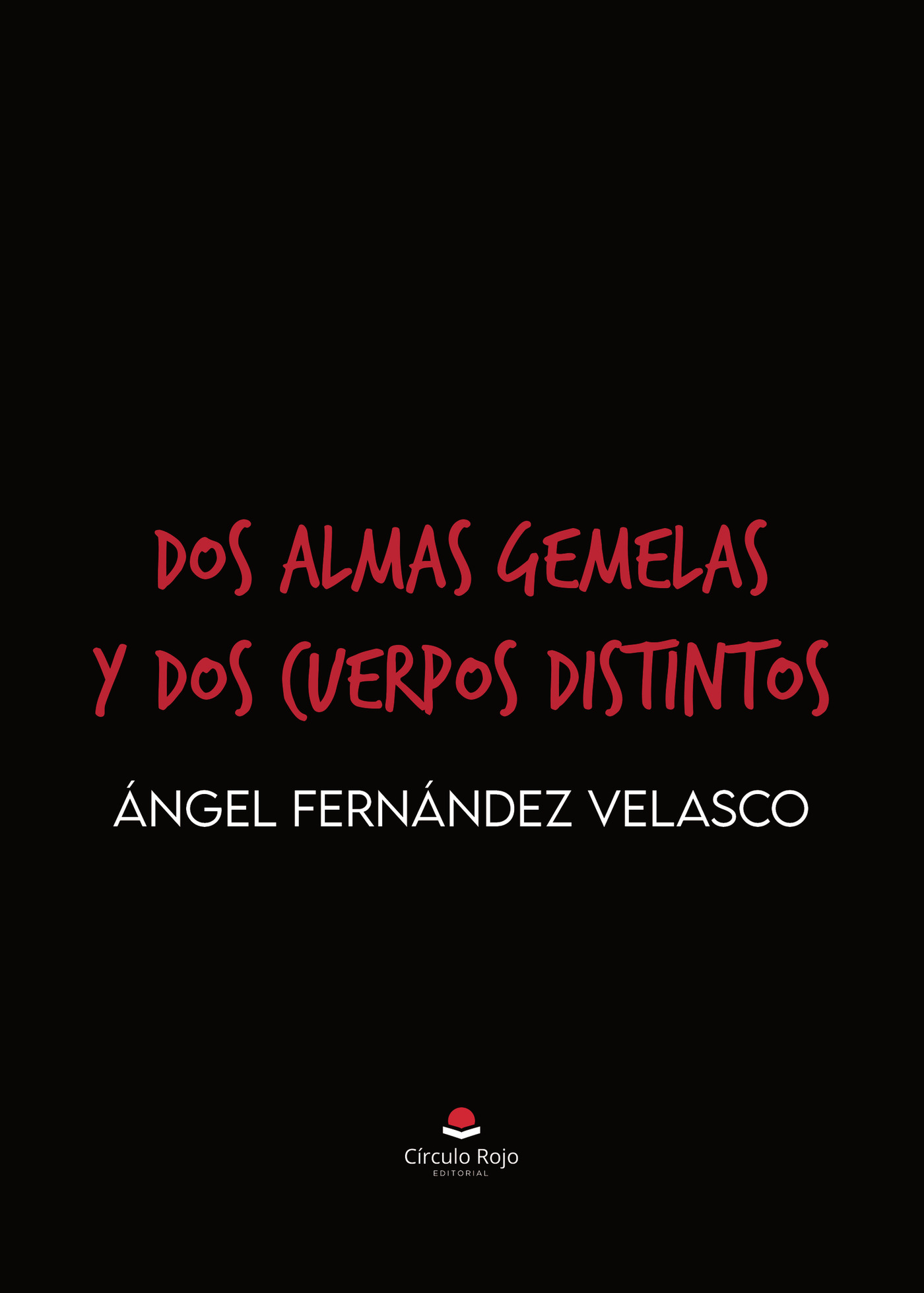 Portada de Dos almas gemelas y dos cuerpos distintos