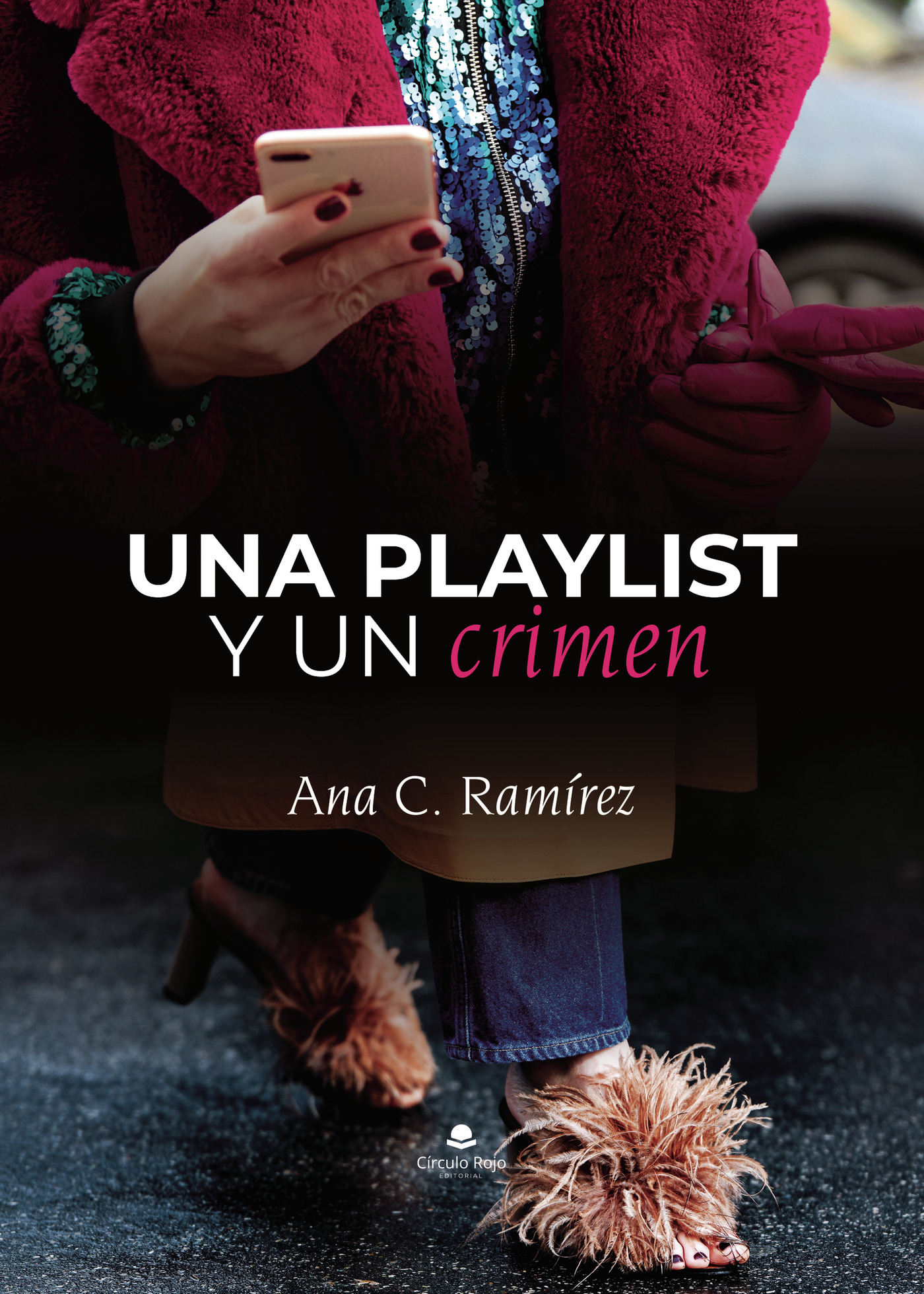 Portada de Una playlist y un crimen / Serie Unidos por el destino · Ana Cristina Ramírez Martínez