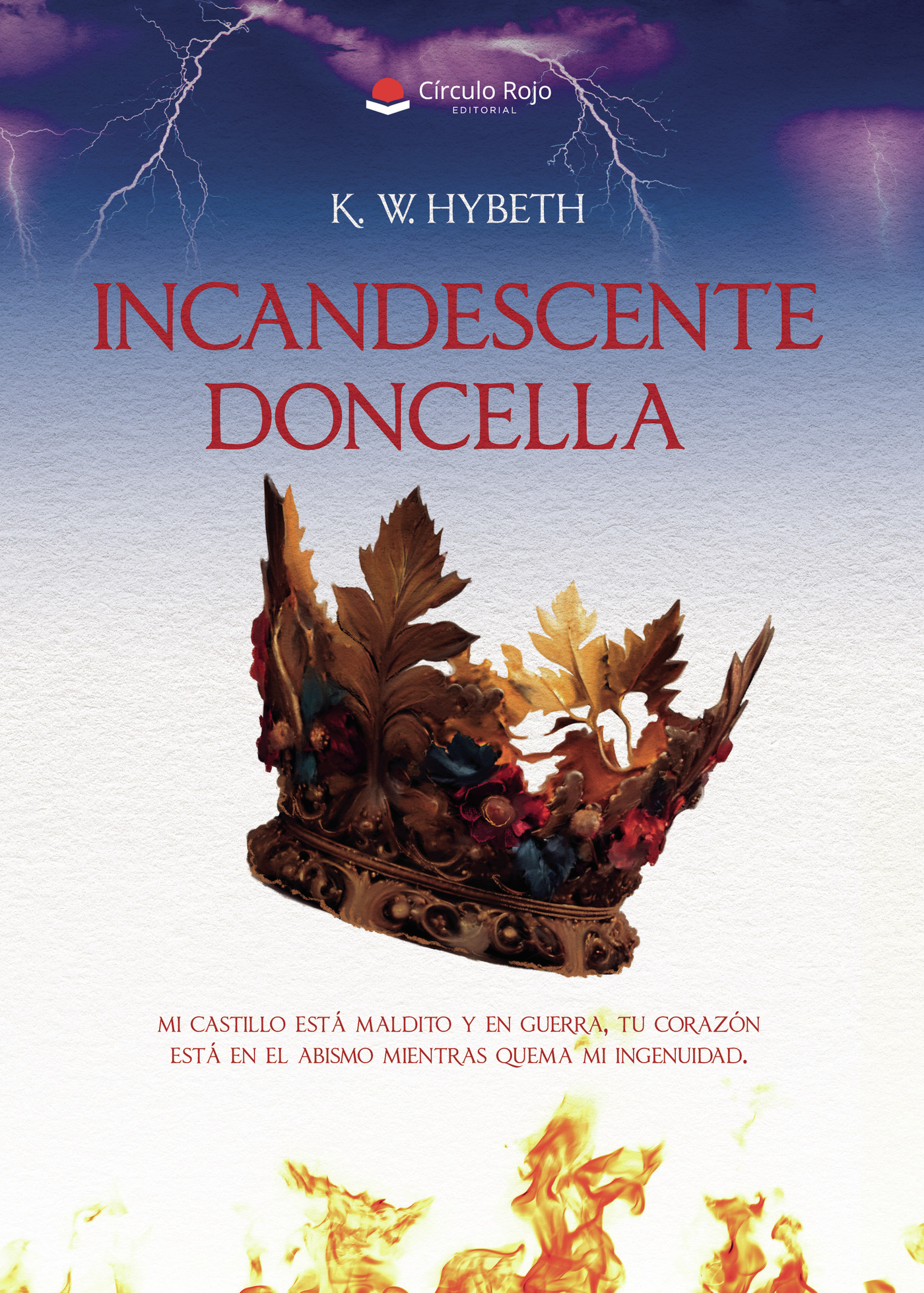 Portada de Incandescente doncella. Escombros de amor (Libro 1)