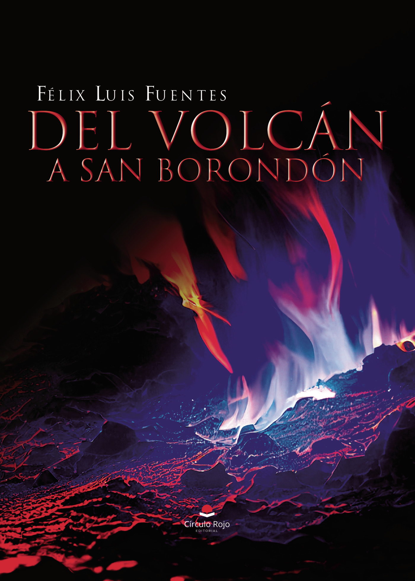 Portada de Del volcán a San Borondón · Félix Luis Fuentes
