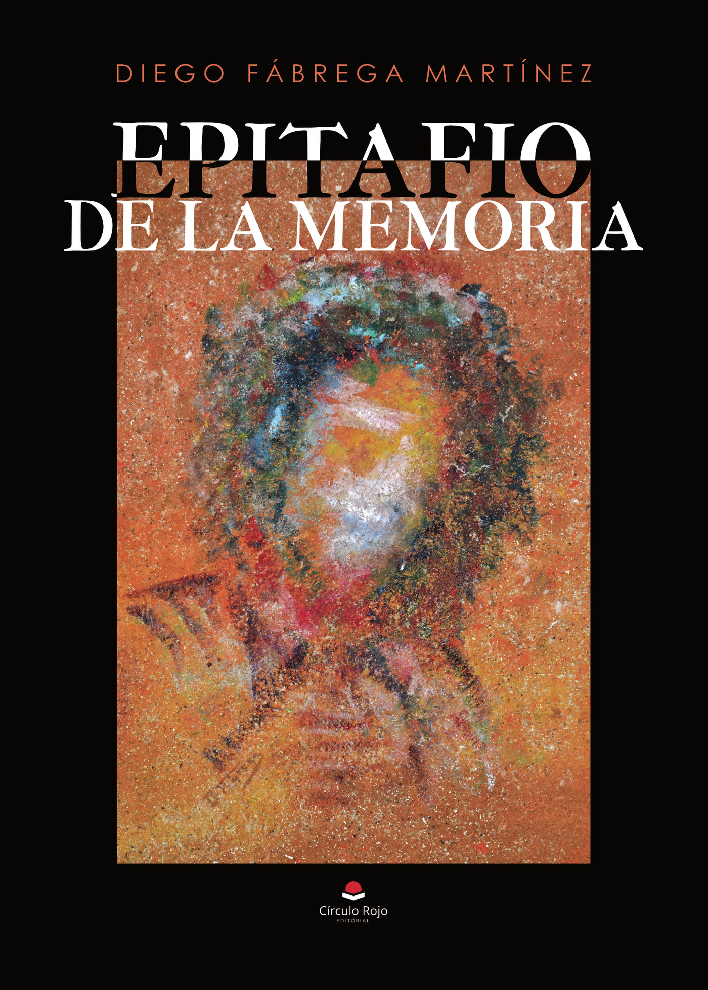 Portada de Epitafio de la memoria · DIEGO FABREGA MARTINEZ
