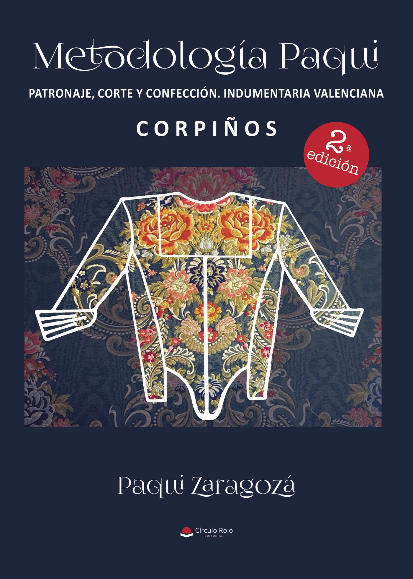 Portada de Metodología Paqui. Patronaje corte y confección Indumentaria Valenciana. CORPIÑOS