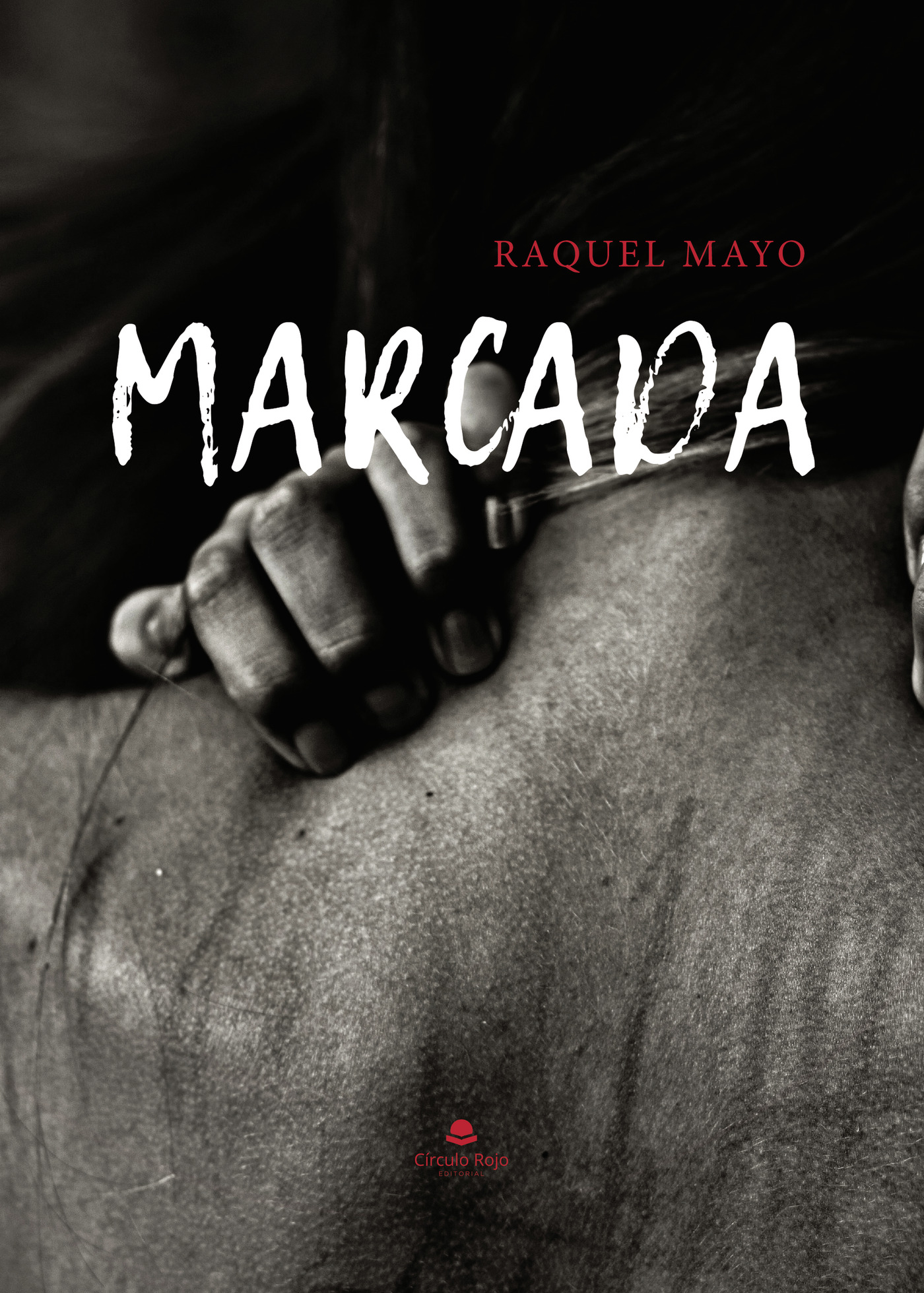 Portada de Marcada · Raquel Mayo