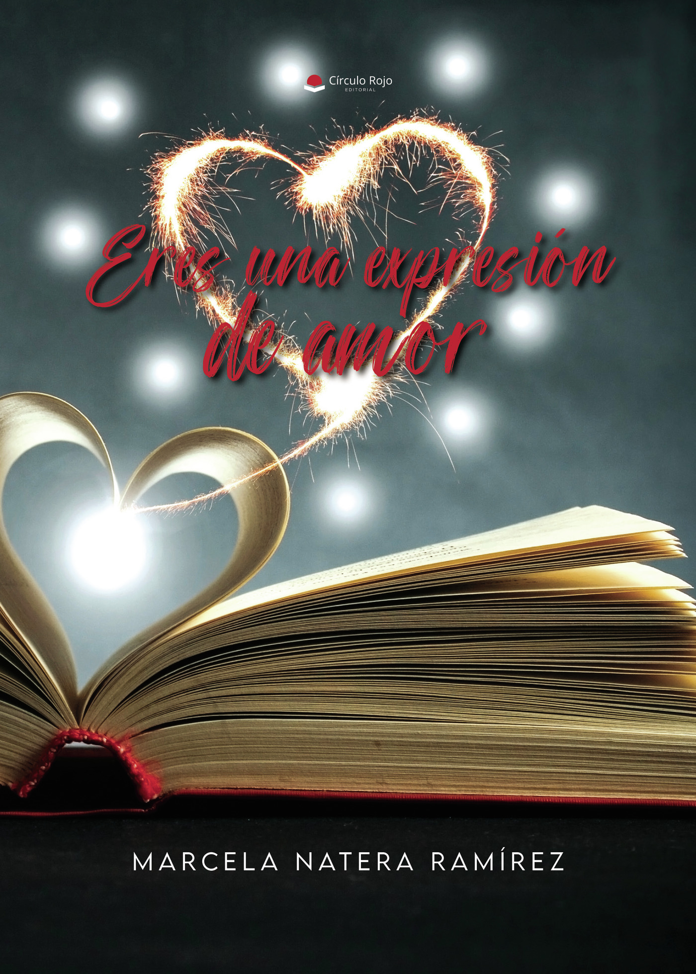 Portada de Eres una expresión de amor · Marcela Natera Ramírez
