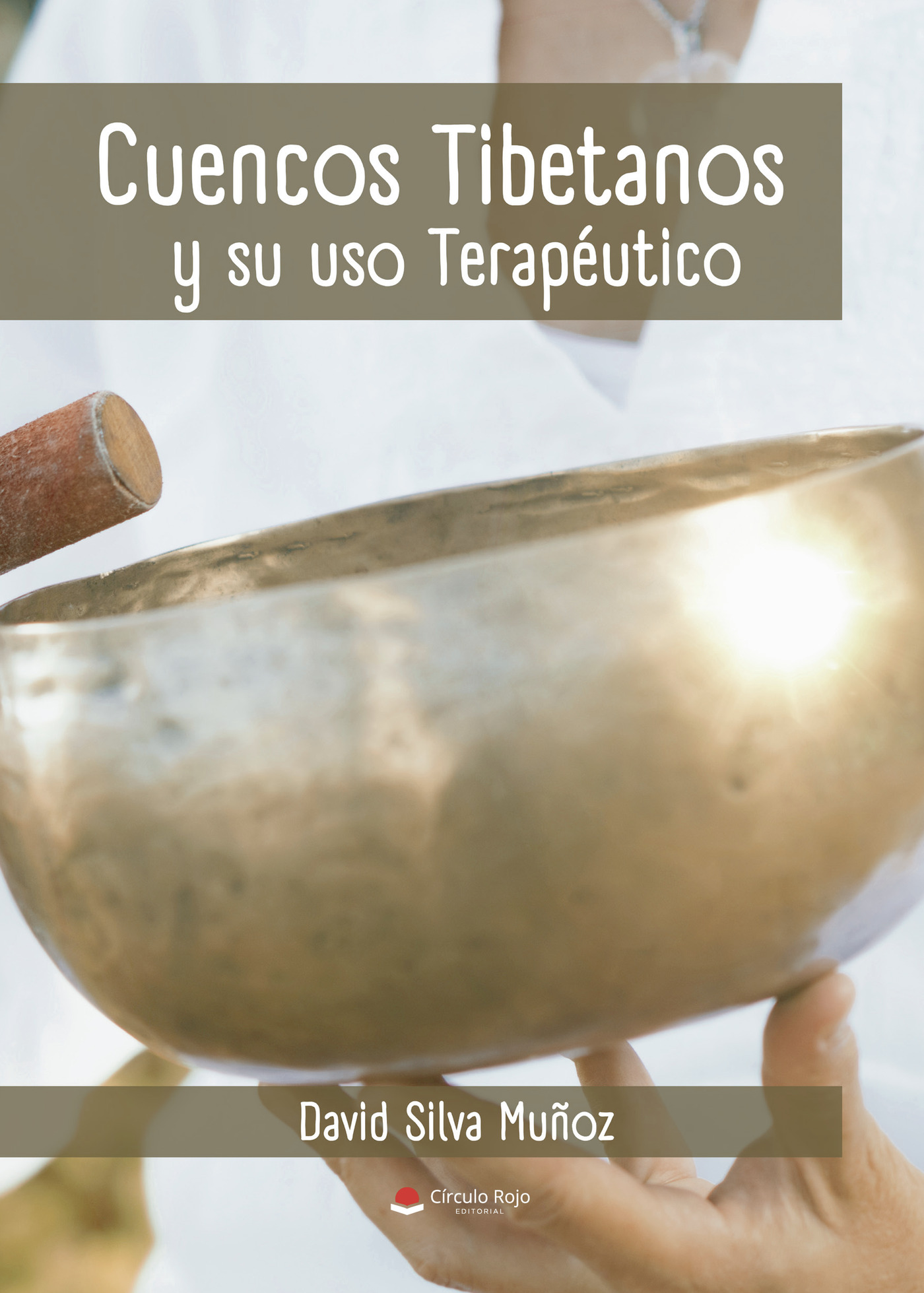 Portada de Cuencos Tibetanos y su uso como herramienta terapéutica