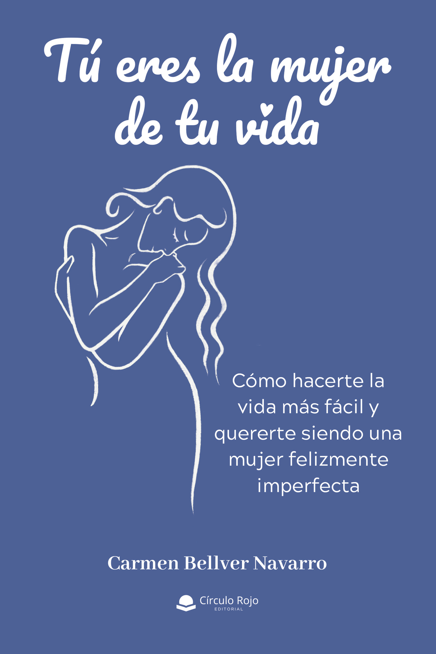 Portada de Tú eres la mujer de tu vida