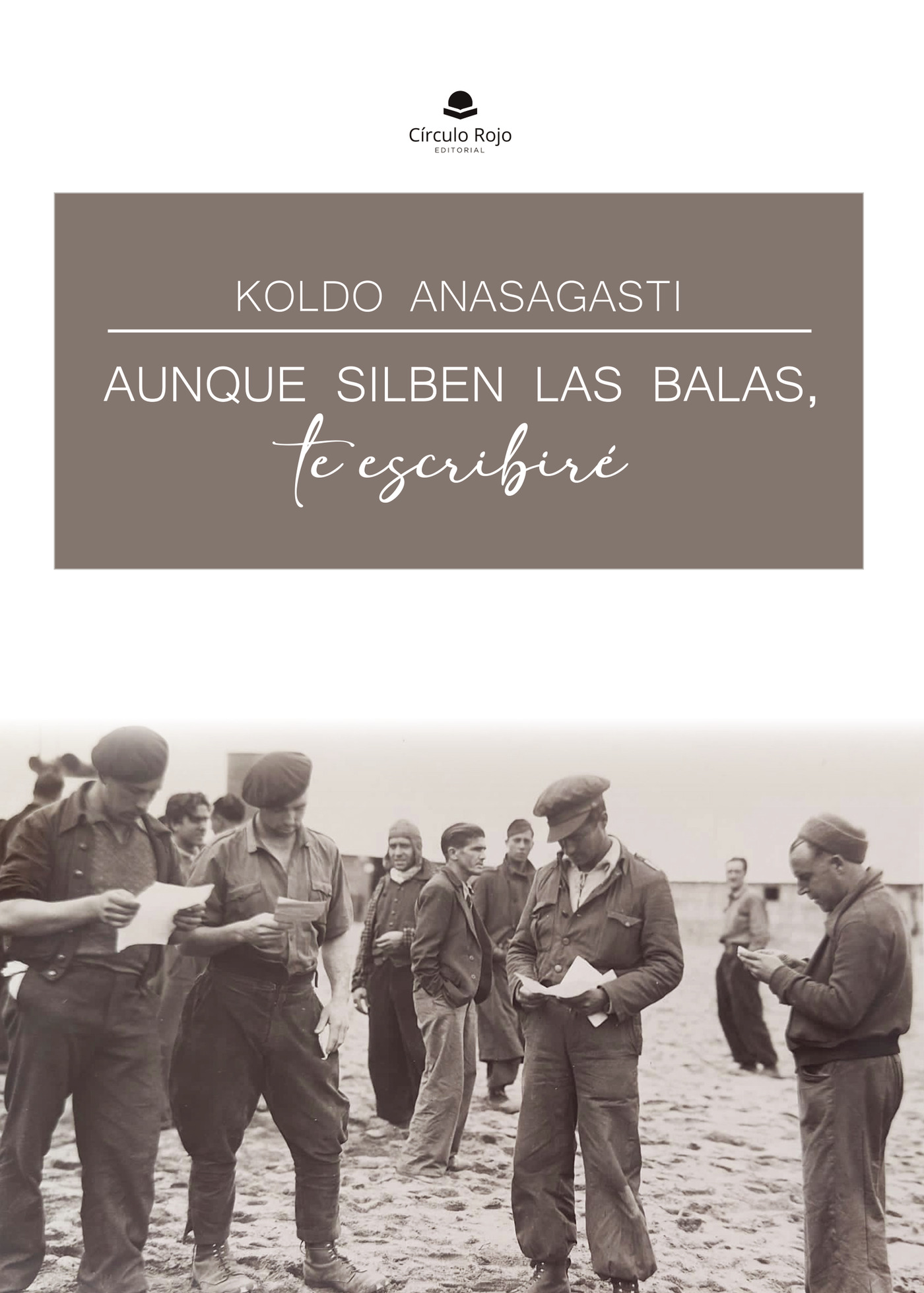 Portada de Aunque silben las balas, te escribiré