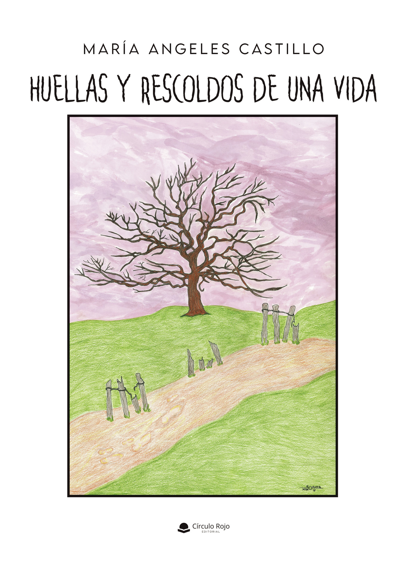 Portada de Huellas y rescoldos de una vida