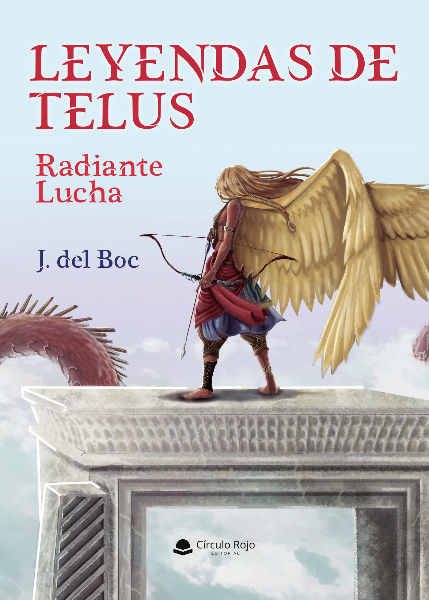 Portada de Leyendas de Telus: Radiante Lucha · J. del Boc