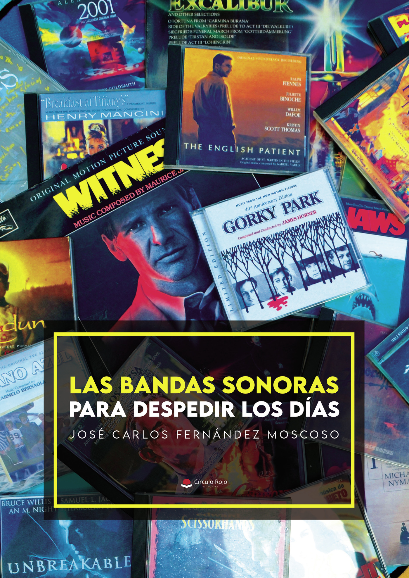 Portada de Las bandas sonoras para despedir los días · José Carlos Fernández Moscoso
